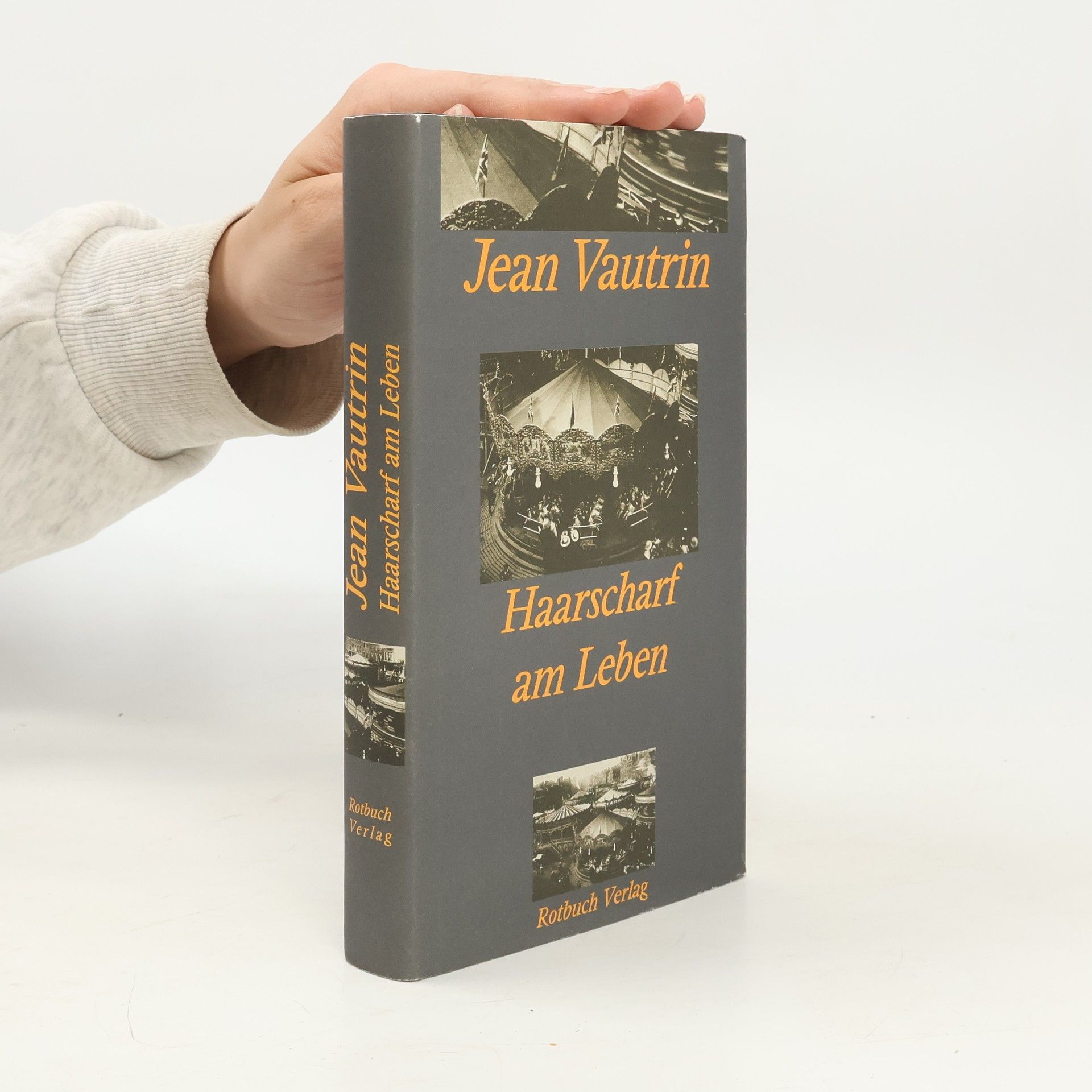 Jean Vautrin Haarscharf am Leben
