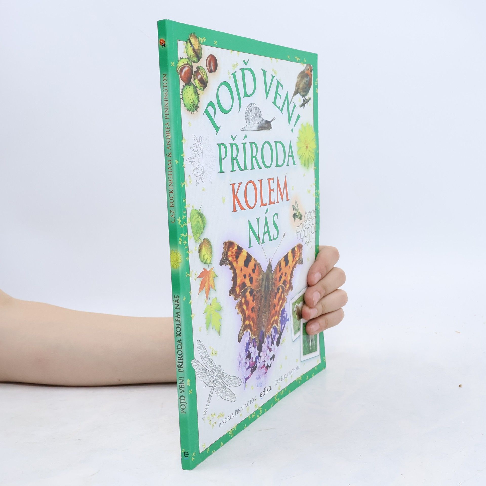Andrea Pinnington Pojď ven! Příroda kolem nás