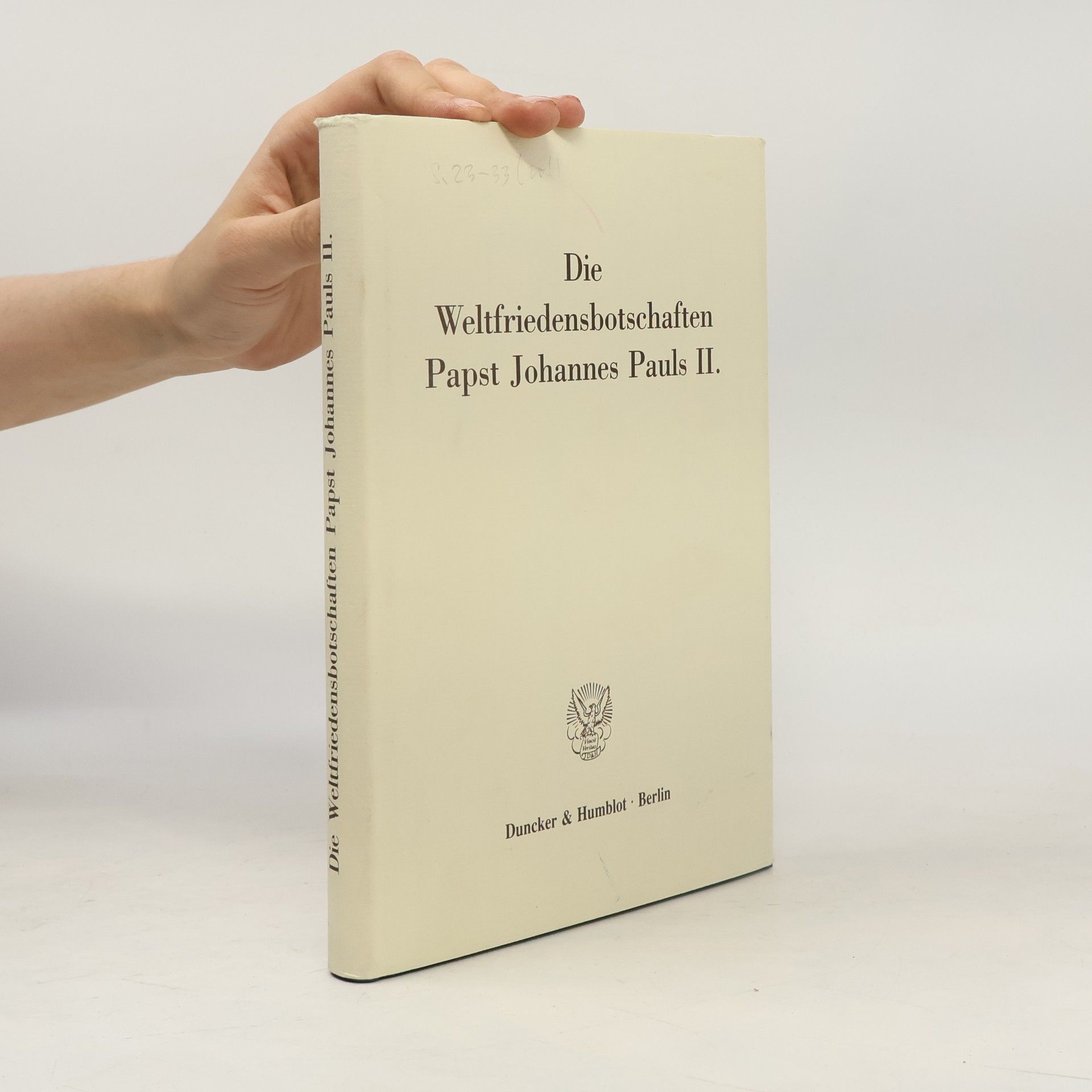 Die Weltfriedensbotschaften Papst Johannes Pauls II.