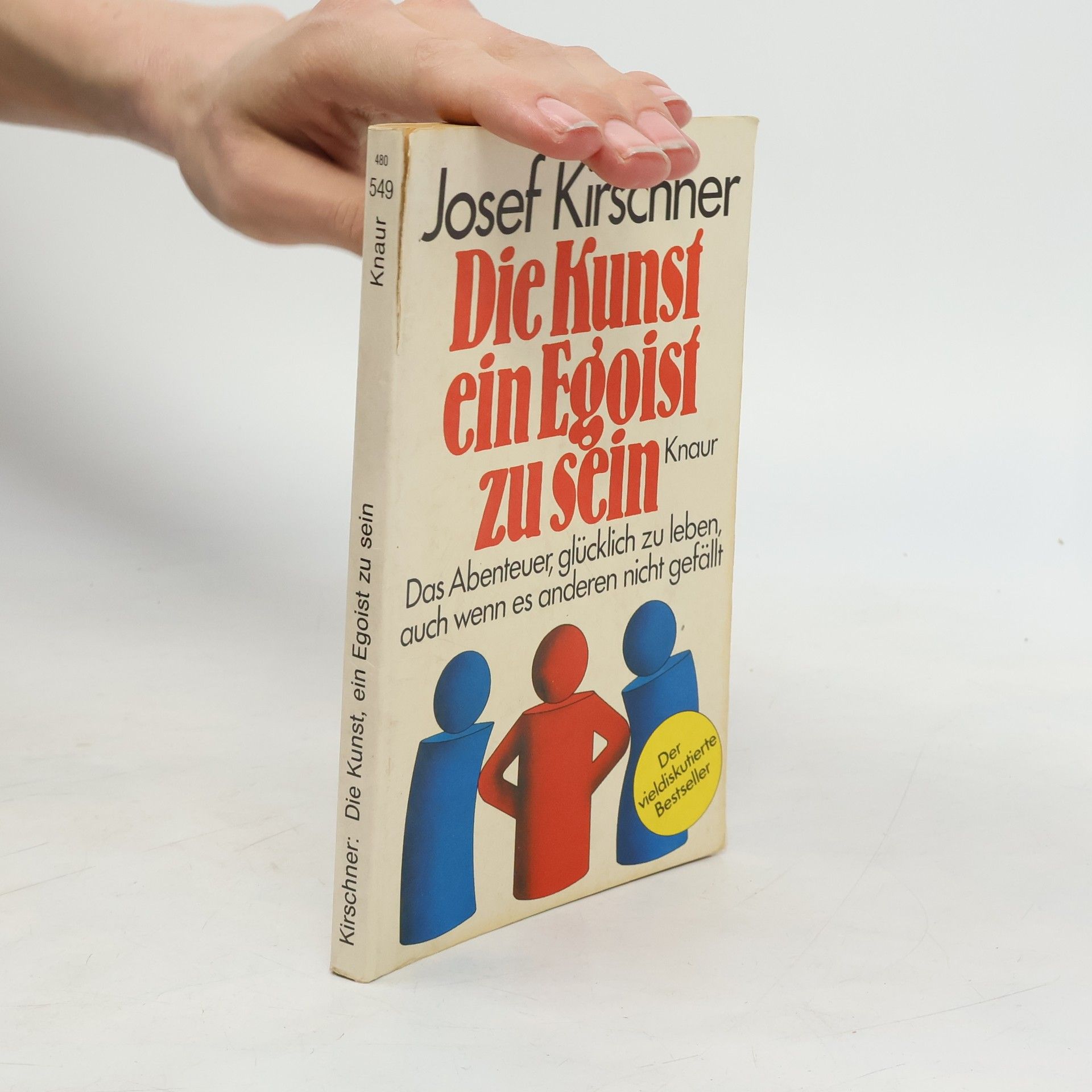 Josef Kirschner Die Kunst, ein Egoist zu sein