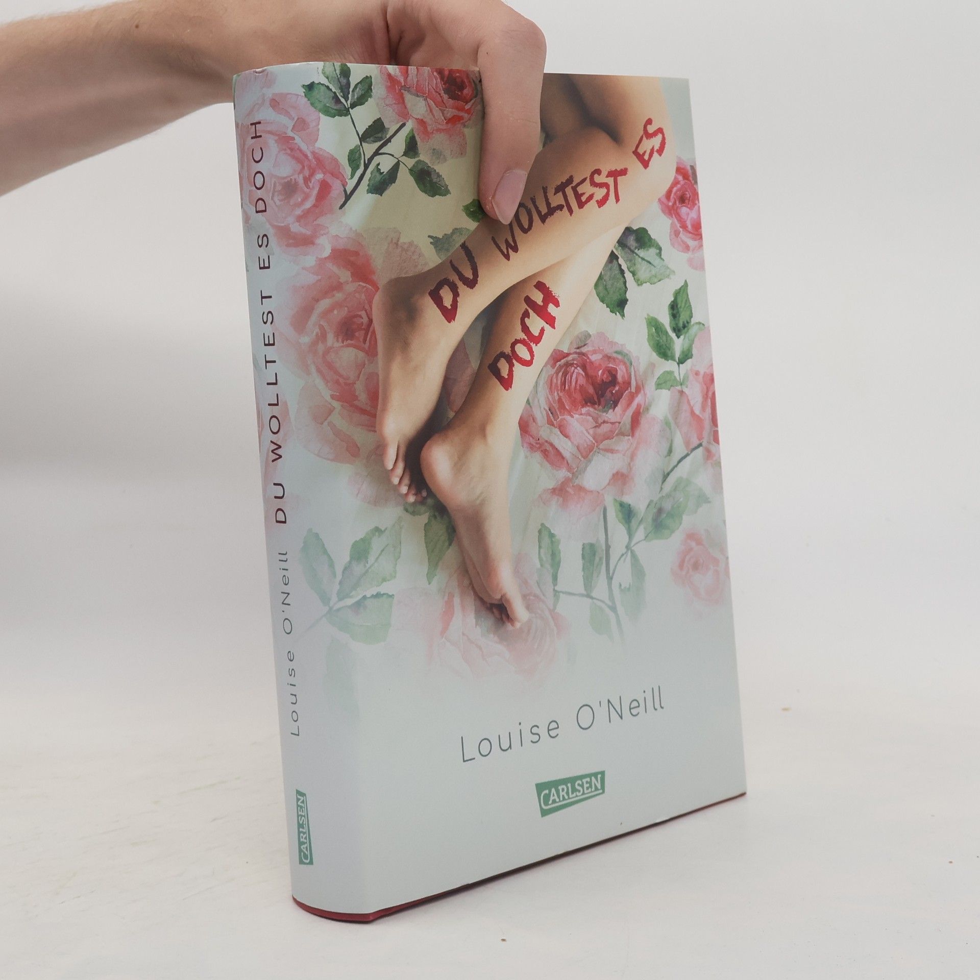 Louise O. Neill Du wolltest es doch