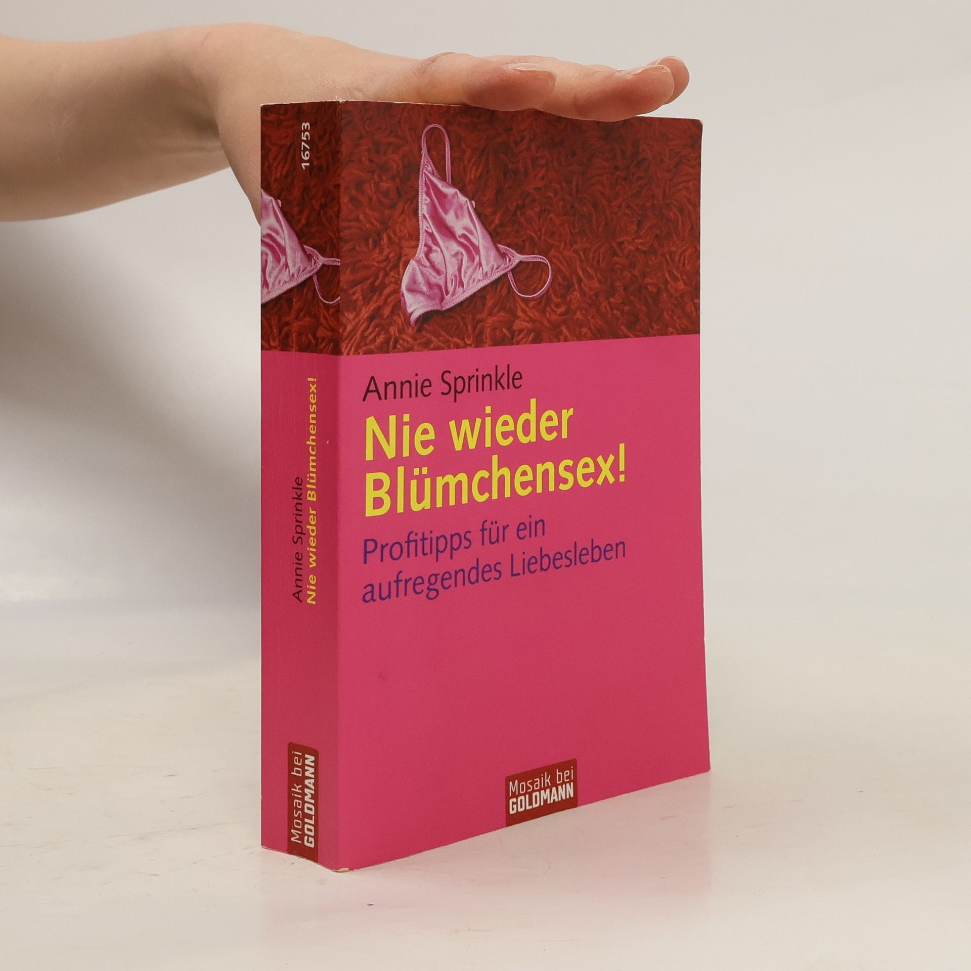 Annie Sprinkle Nie wieder Blümchensex!