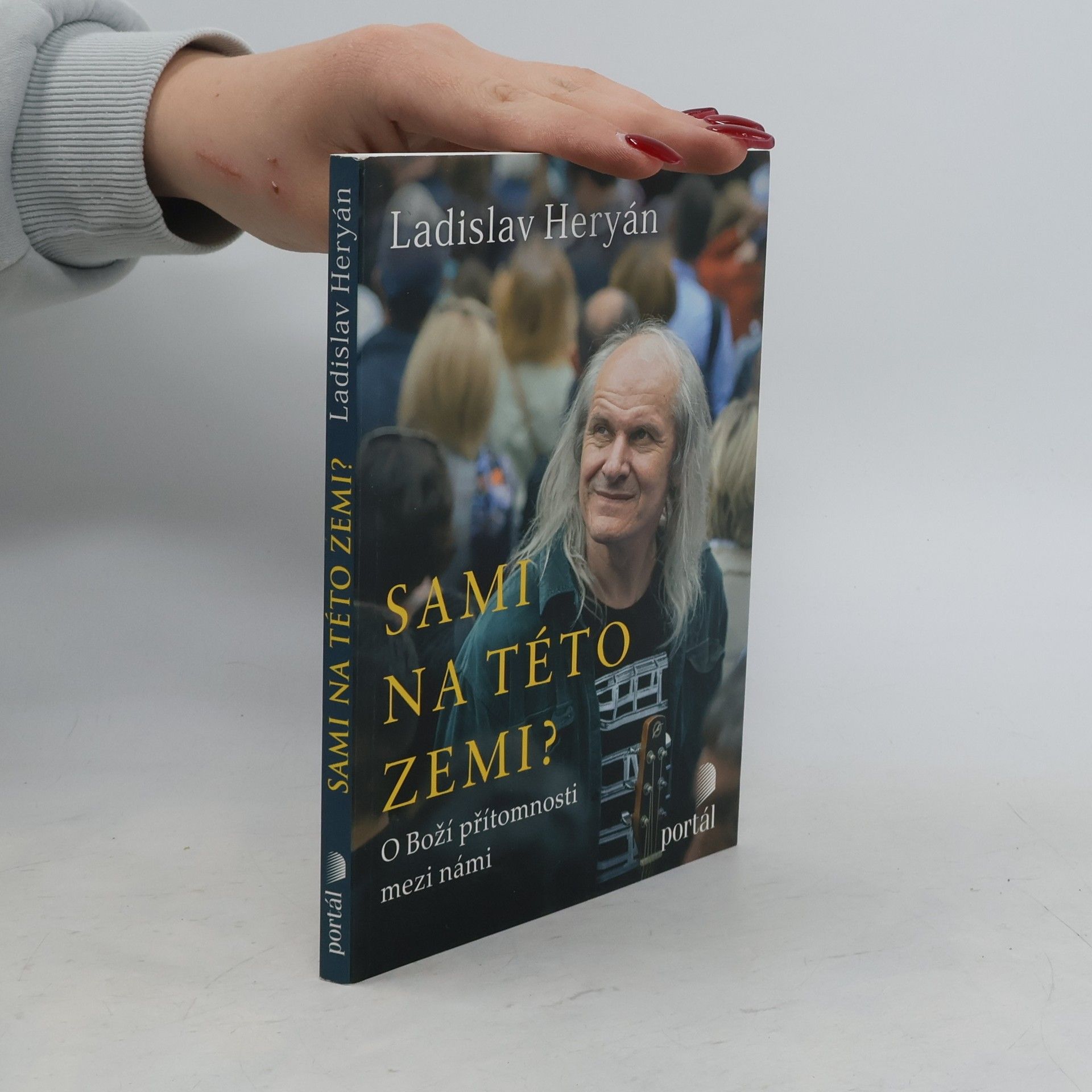 Ladislav Heryán Sami na této zemi? O Boží přítomnosti mezi námi