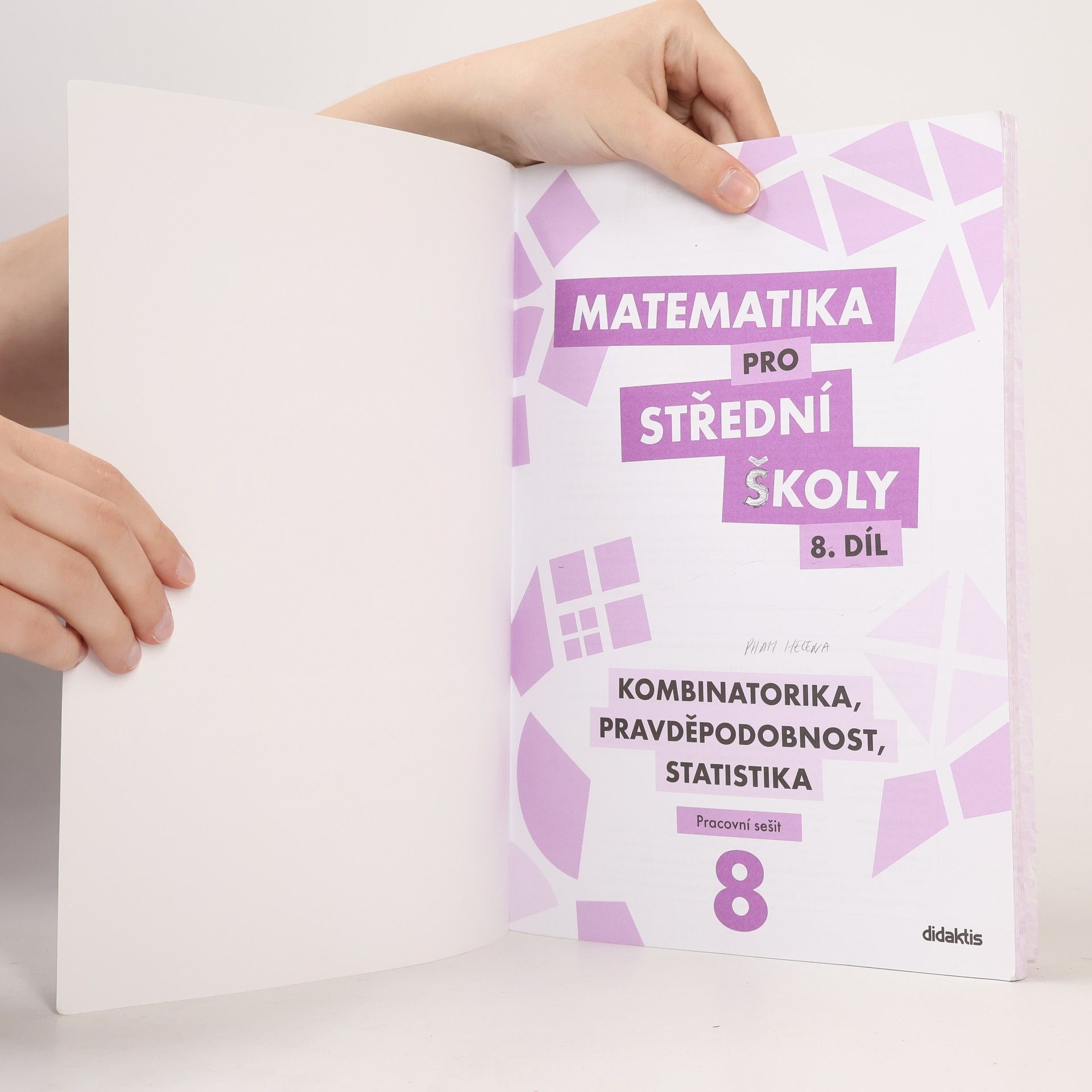Radek Horenský Matematika pro střední školy. 8. díl, Kombinatorika, pravděpodobnost, statistika : pracovní sešit