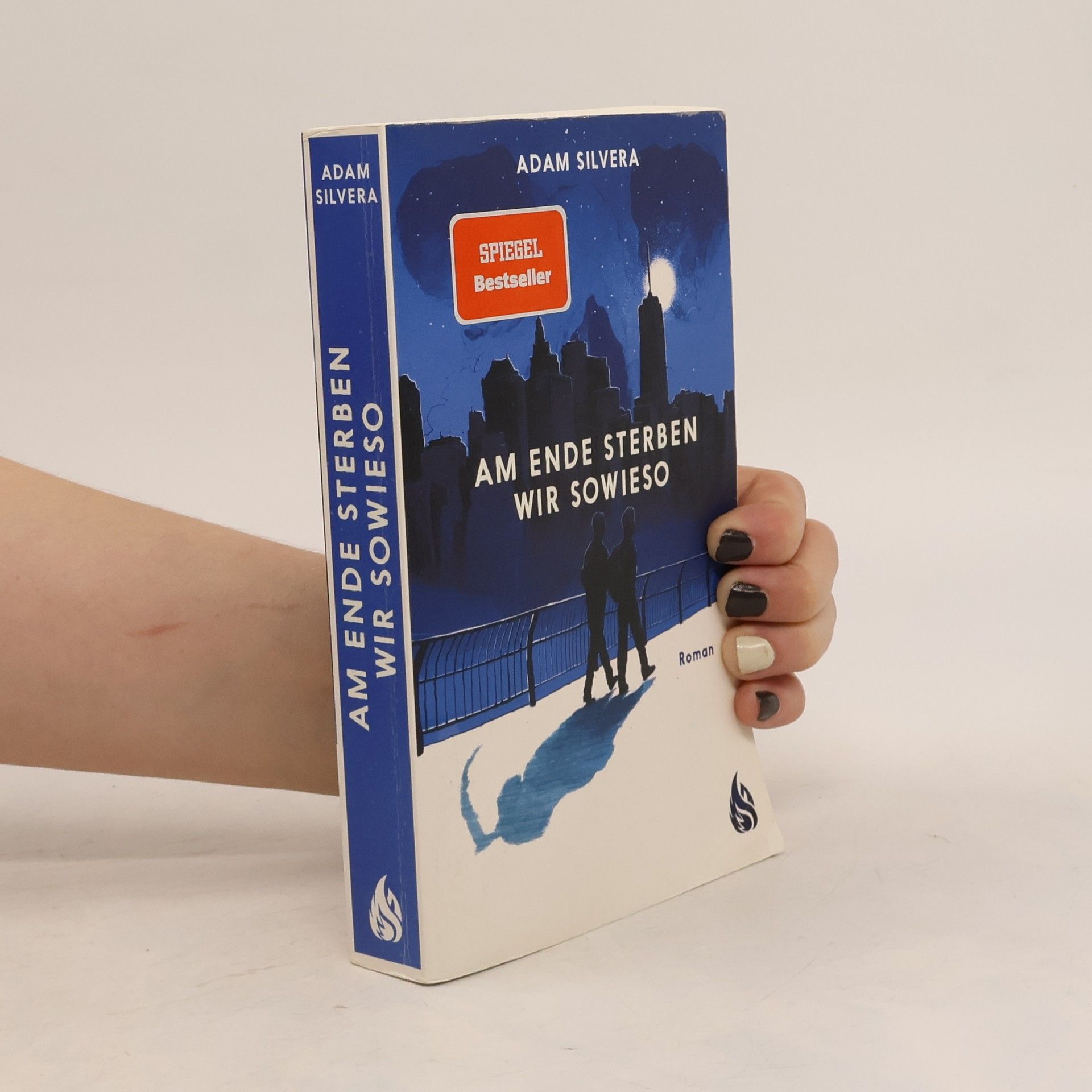 Adam Silvera Am Ende sterben wir sowieso