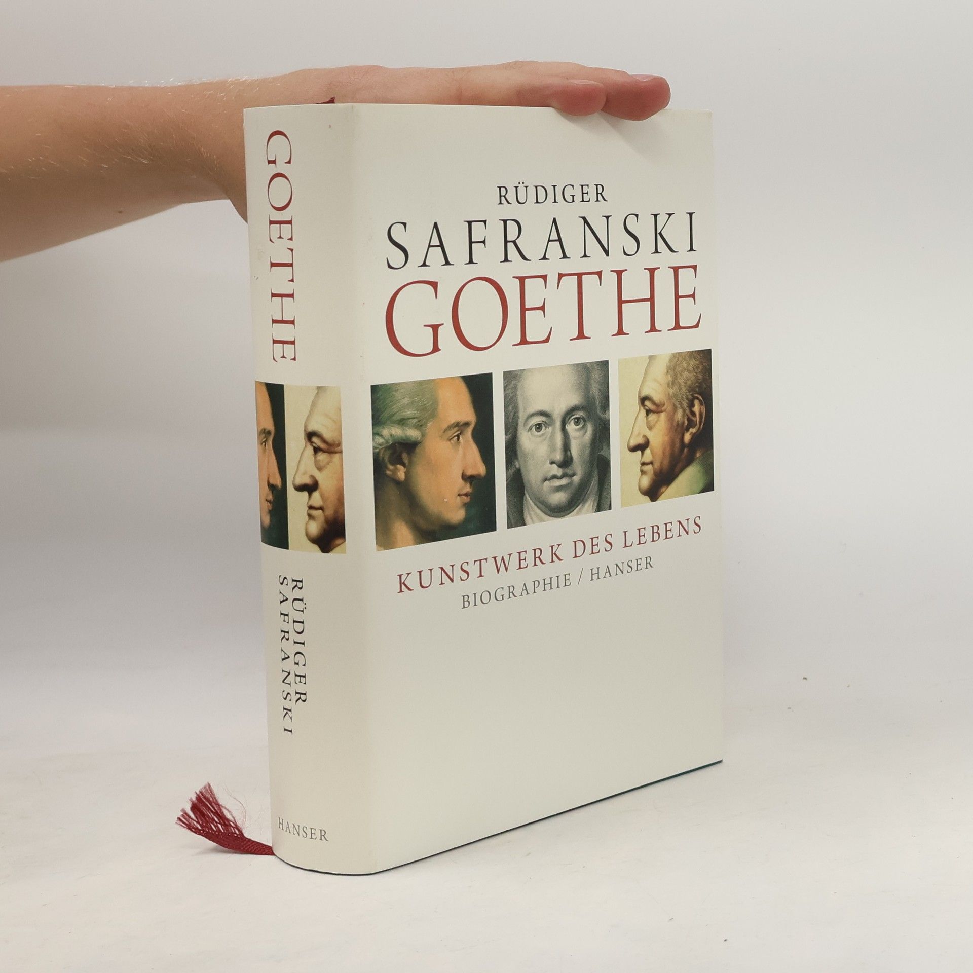Rüdiger Safranski Goethe: Kunstwerk des Lebens