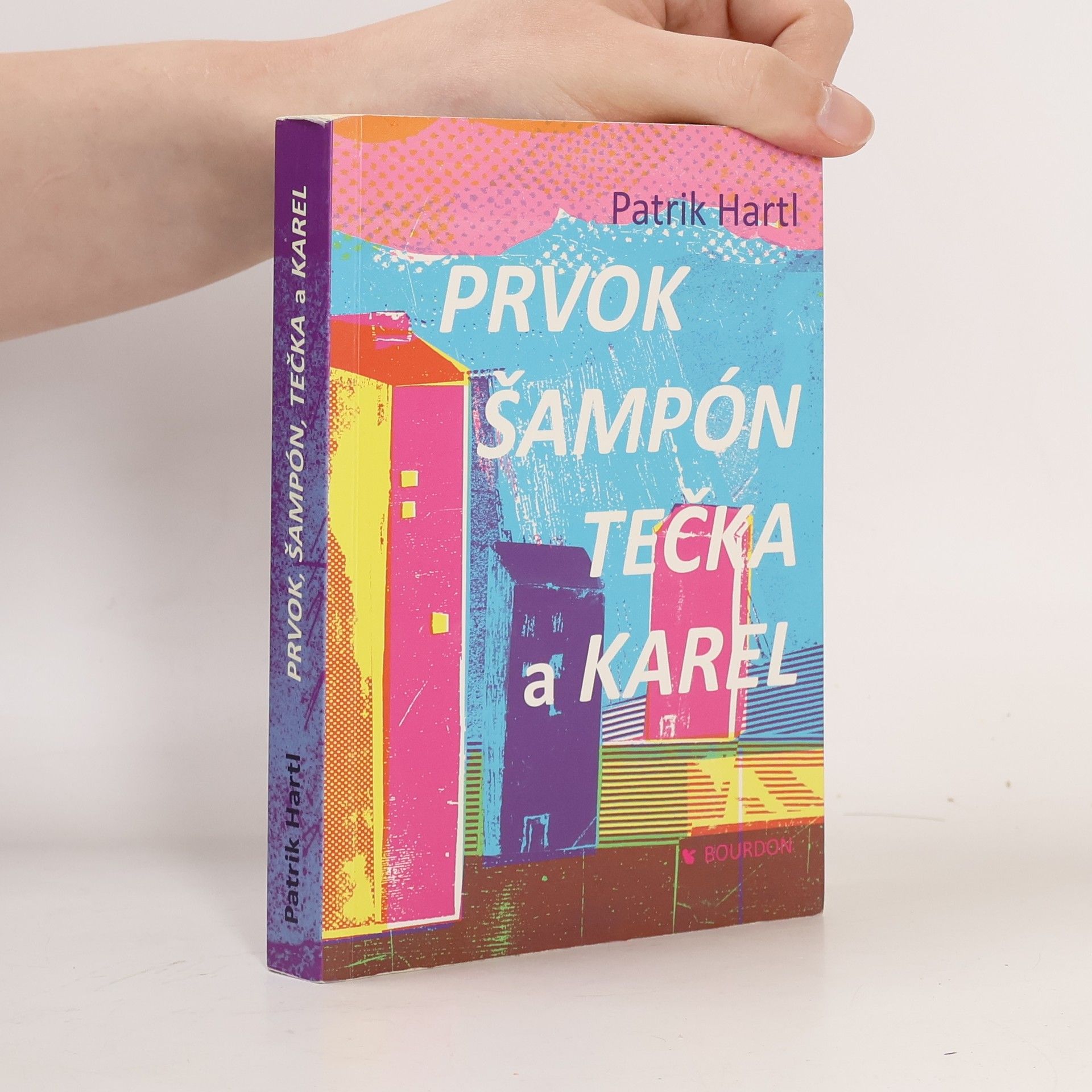 Patrik Hartl Prvok, Šampón, Tečka a Karel