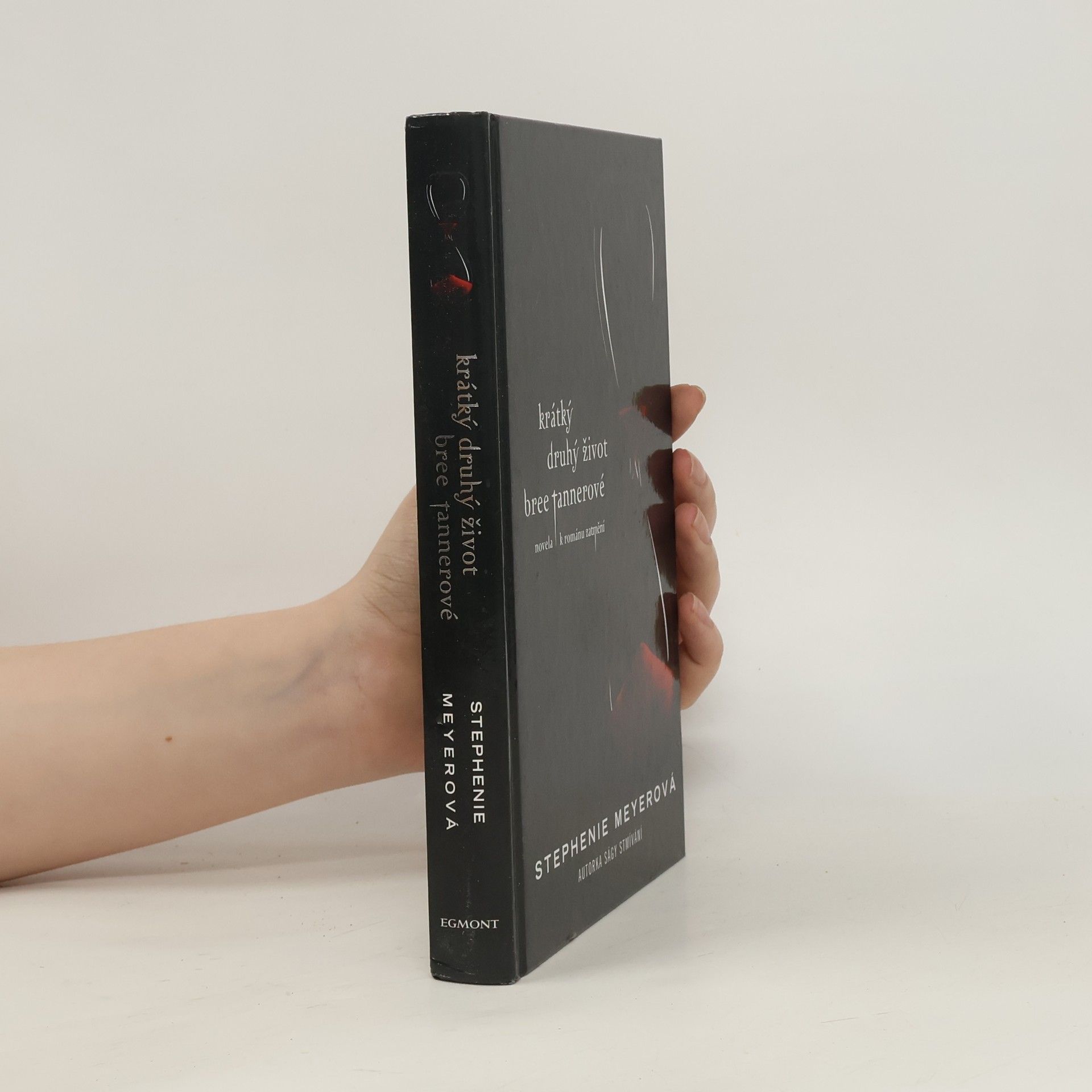 Stephenie Meyer Krátký druhý život Bree Tannerové. Novela k románu Zatmění