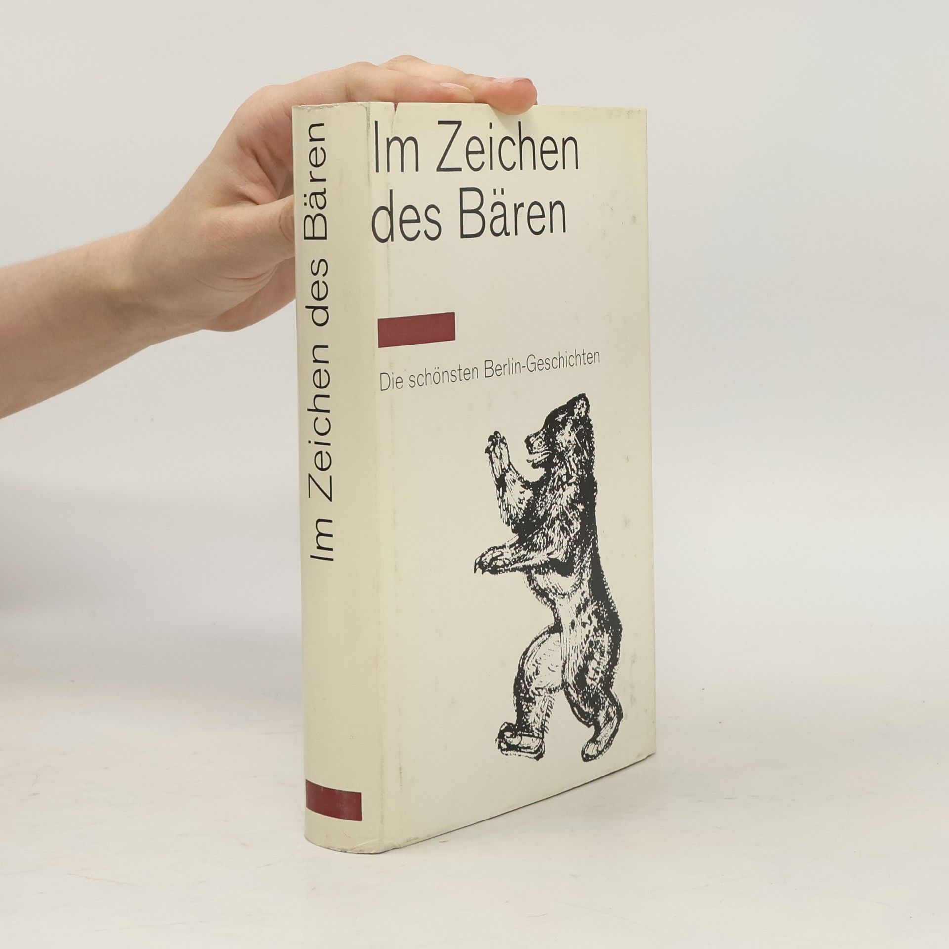 Autorenkollektiv m Zeichen des Bären: Die schönsten Berlin-Geschichten