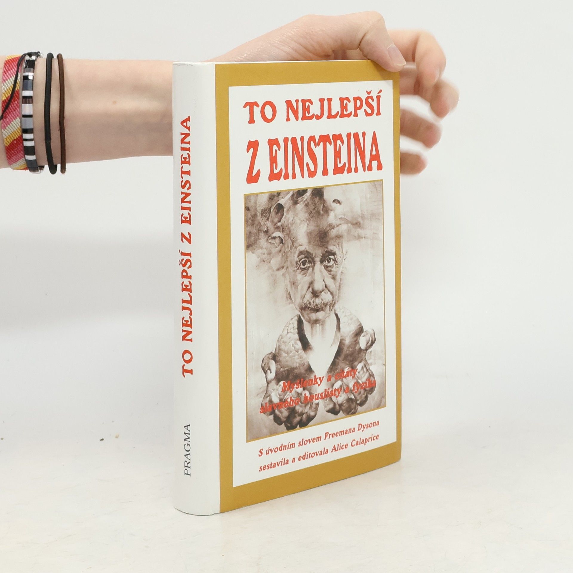 Freeman Dyson To nejlepší z Einsteina. Myšlenky a citáty slavného houslisty a fyzika