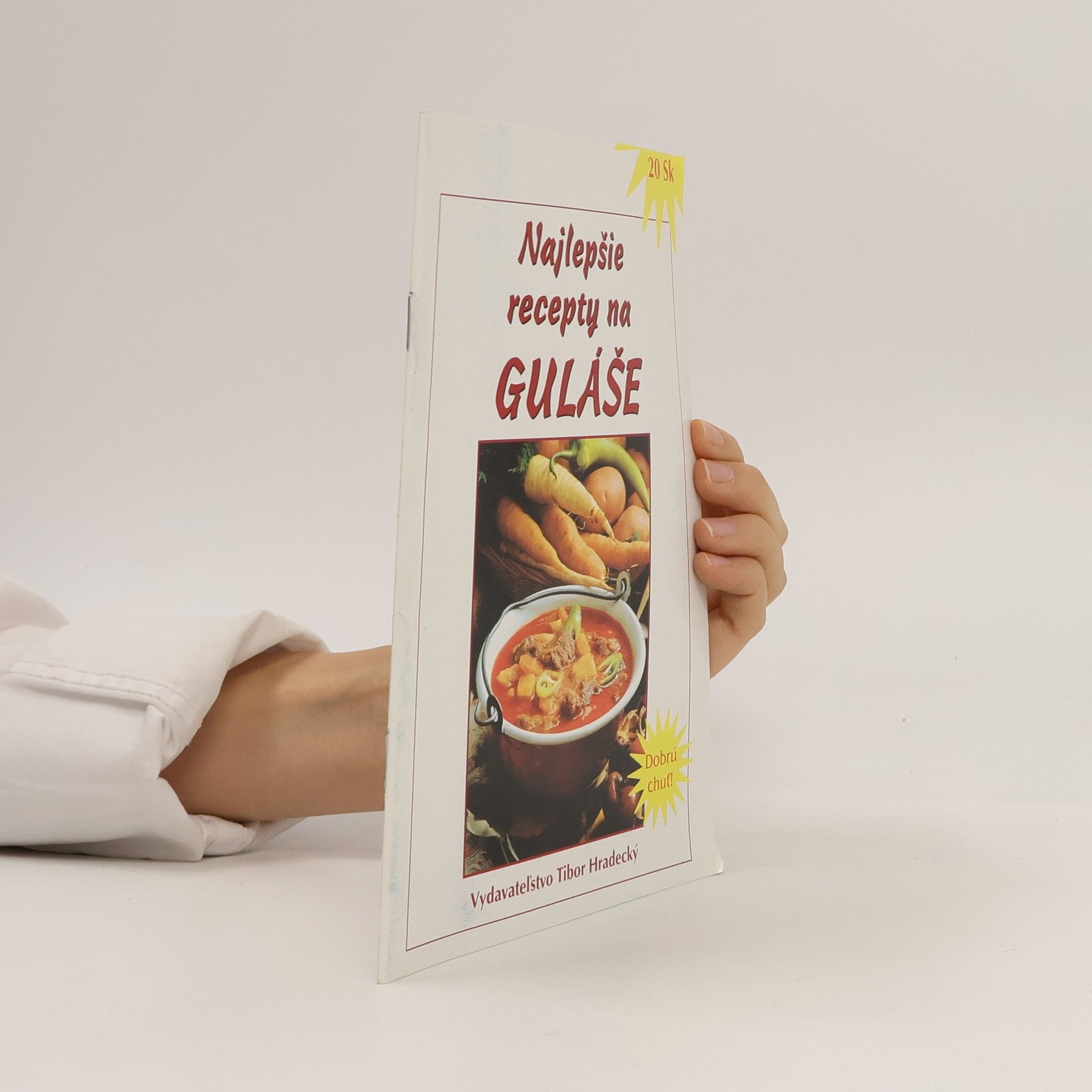 Kolektiv autorů Najlepšie recepty na guláše