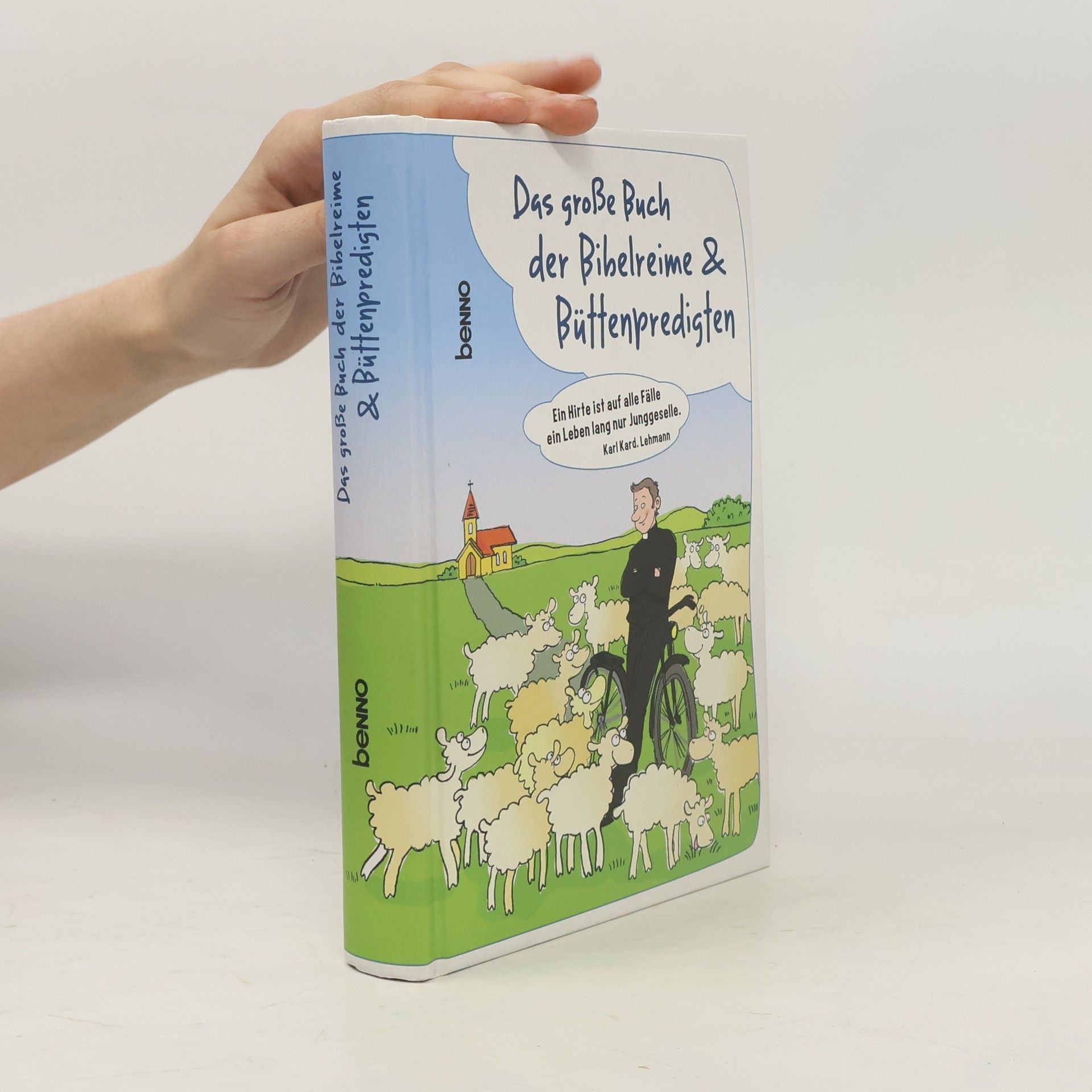 Das große Buch der Bibelreime & Büttenpredigten