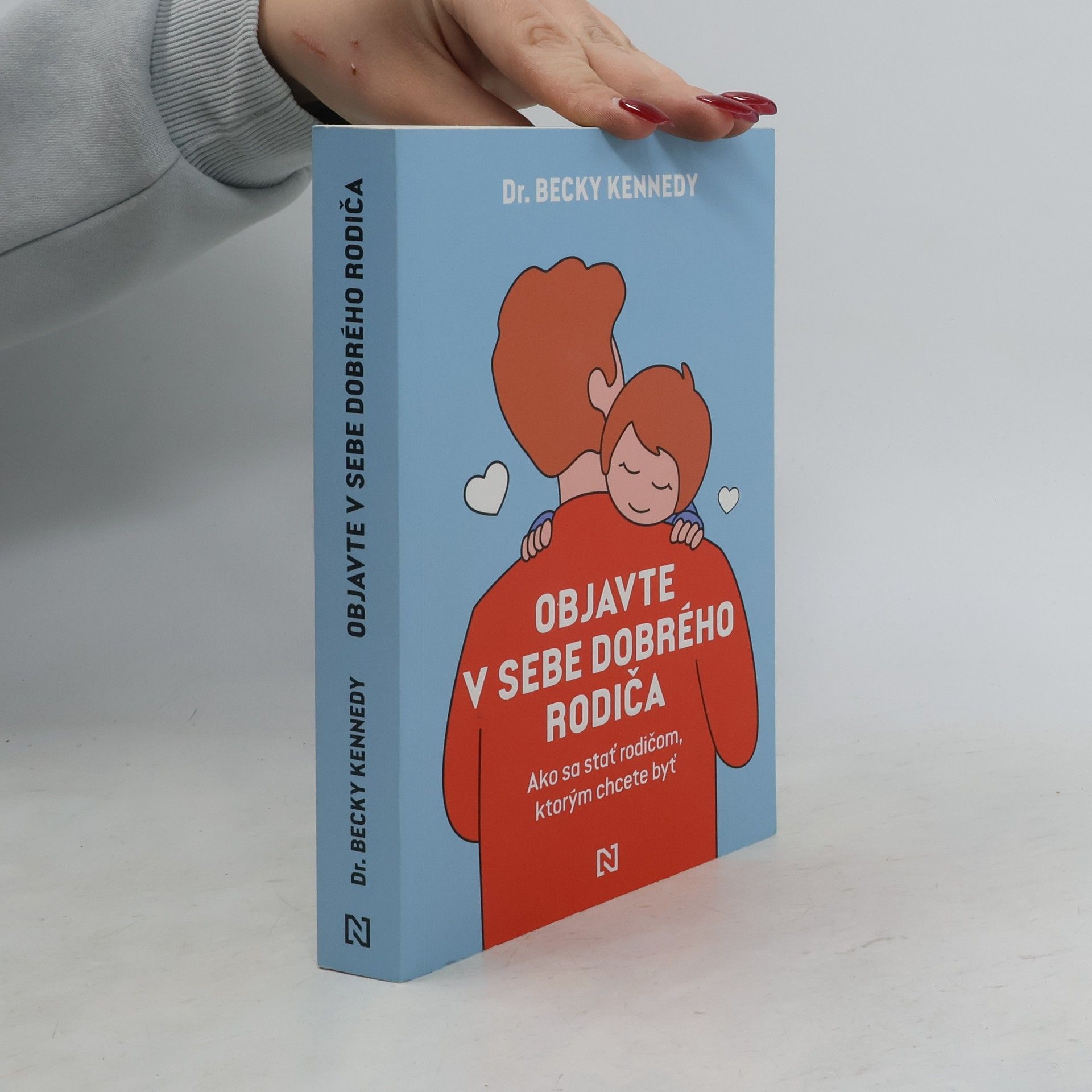 Becky Kennedy Objavte v sebe dobrého rodiča