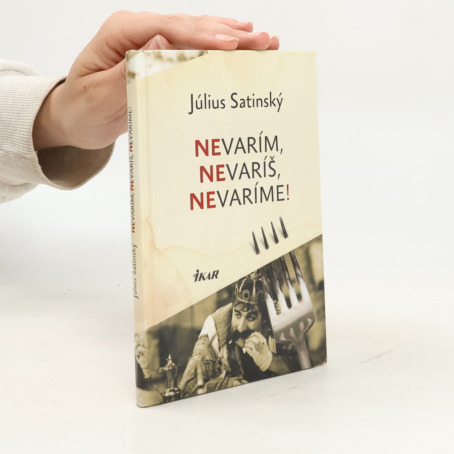 Július Satinský Nevarím, nevaríš, nevaríme!