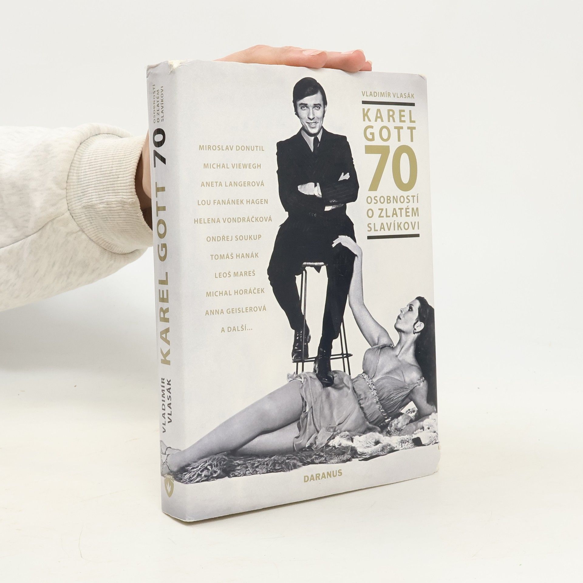 Vladimír Vlasák Karel Gott : 70 osobností o Zlatém slavíkovi