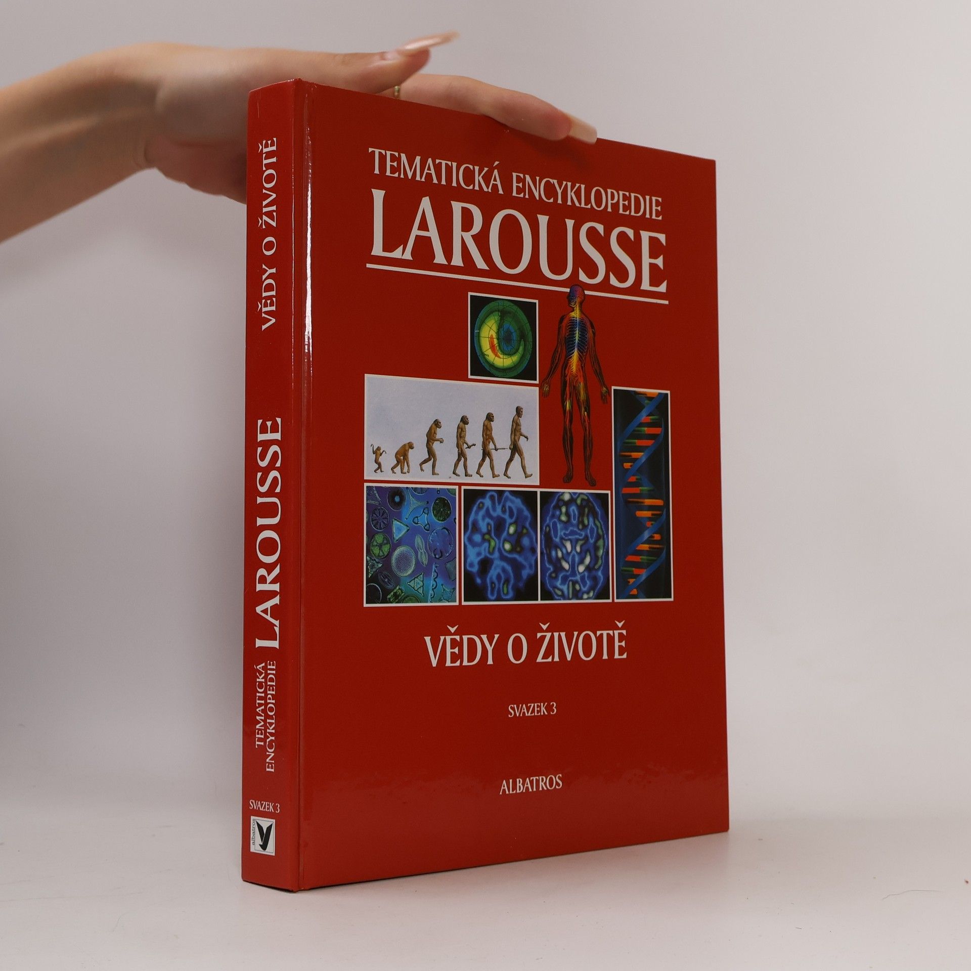 Vědy o životě. Tématická encyklopedie Larousse. Svazek 3