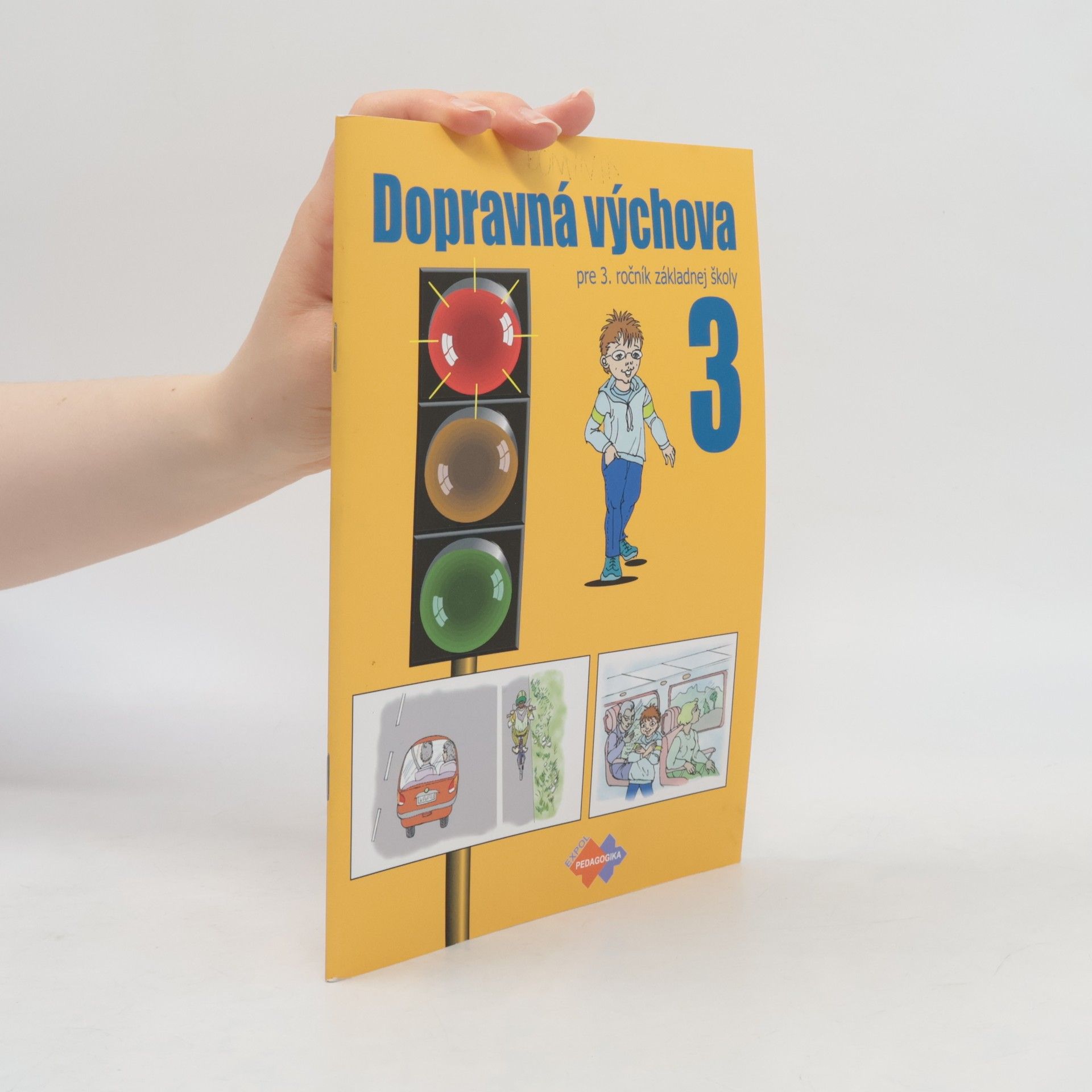 Anna Schneider Dopravná výchova pre 3. ročník základnej školy
