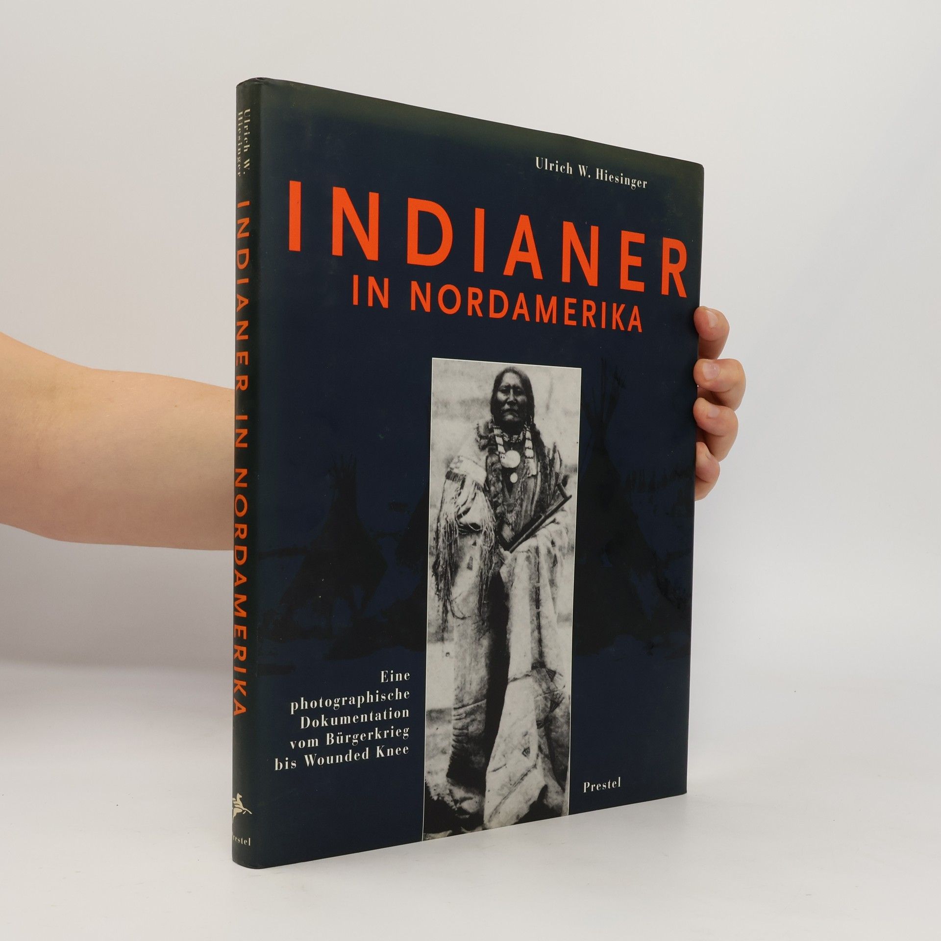 Ulrich W. Hiesinger Indianer in Nordamerika