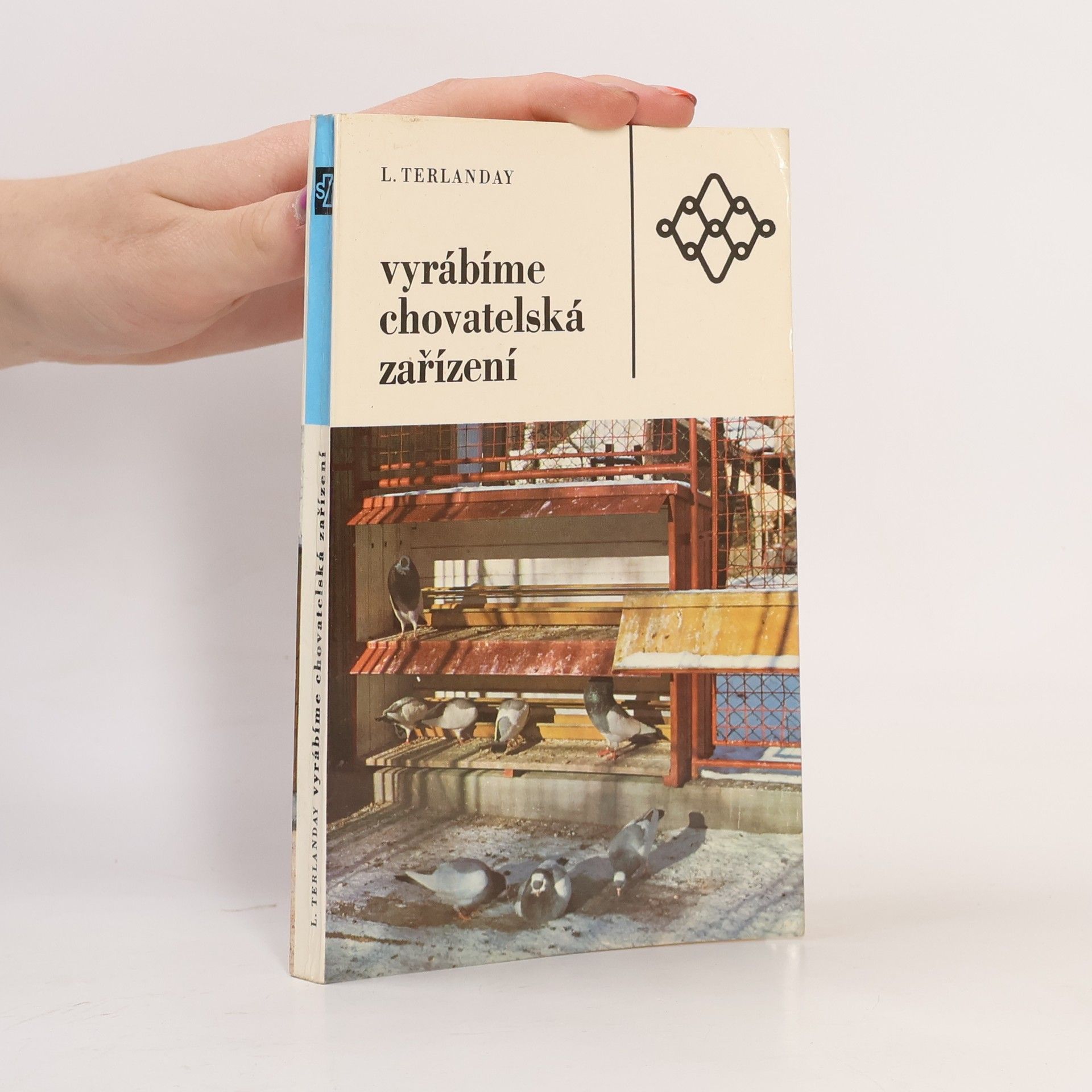 Ladislav Terlanday Vyrábíme chovatelská zařízení