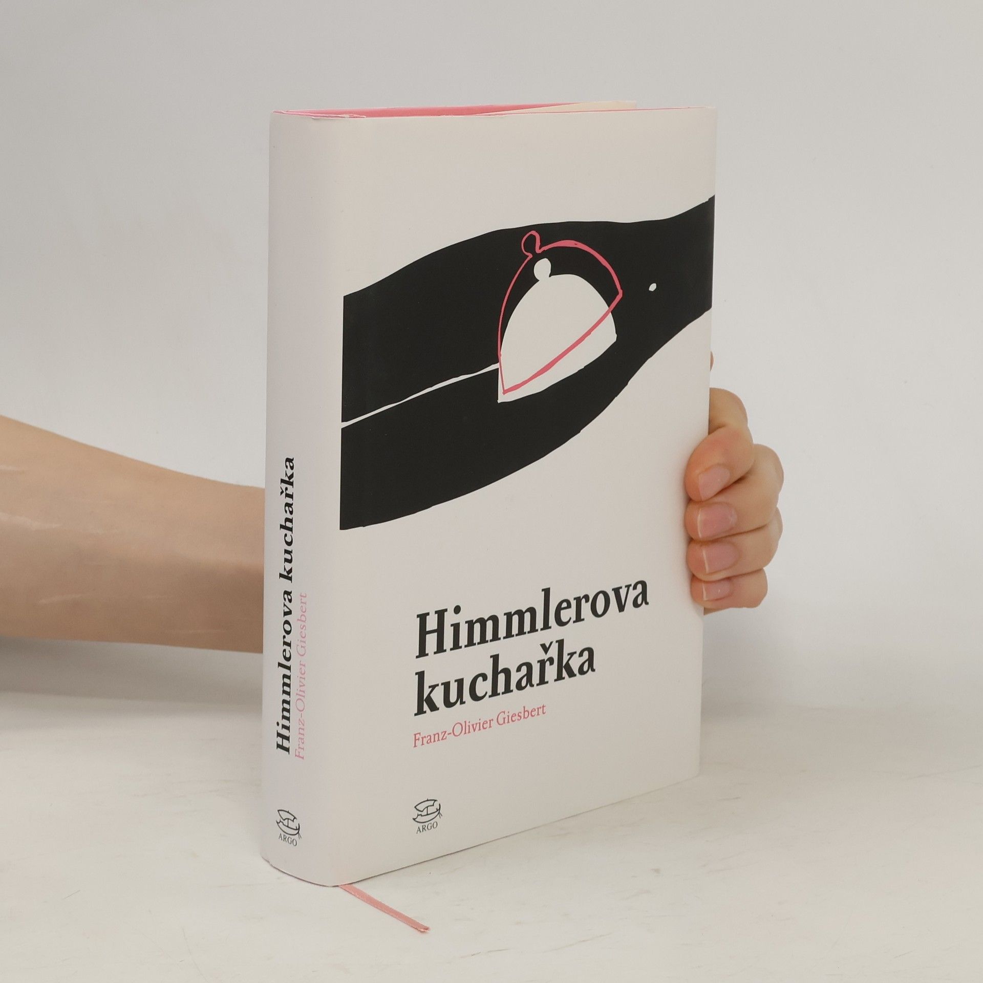 Franz Olivier Giesbert Himmlerova kuchařka