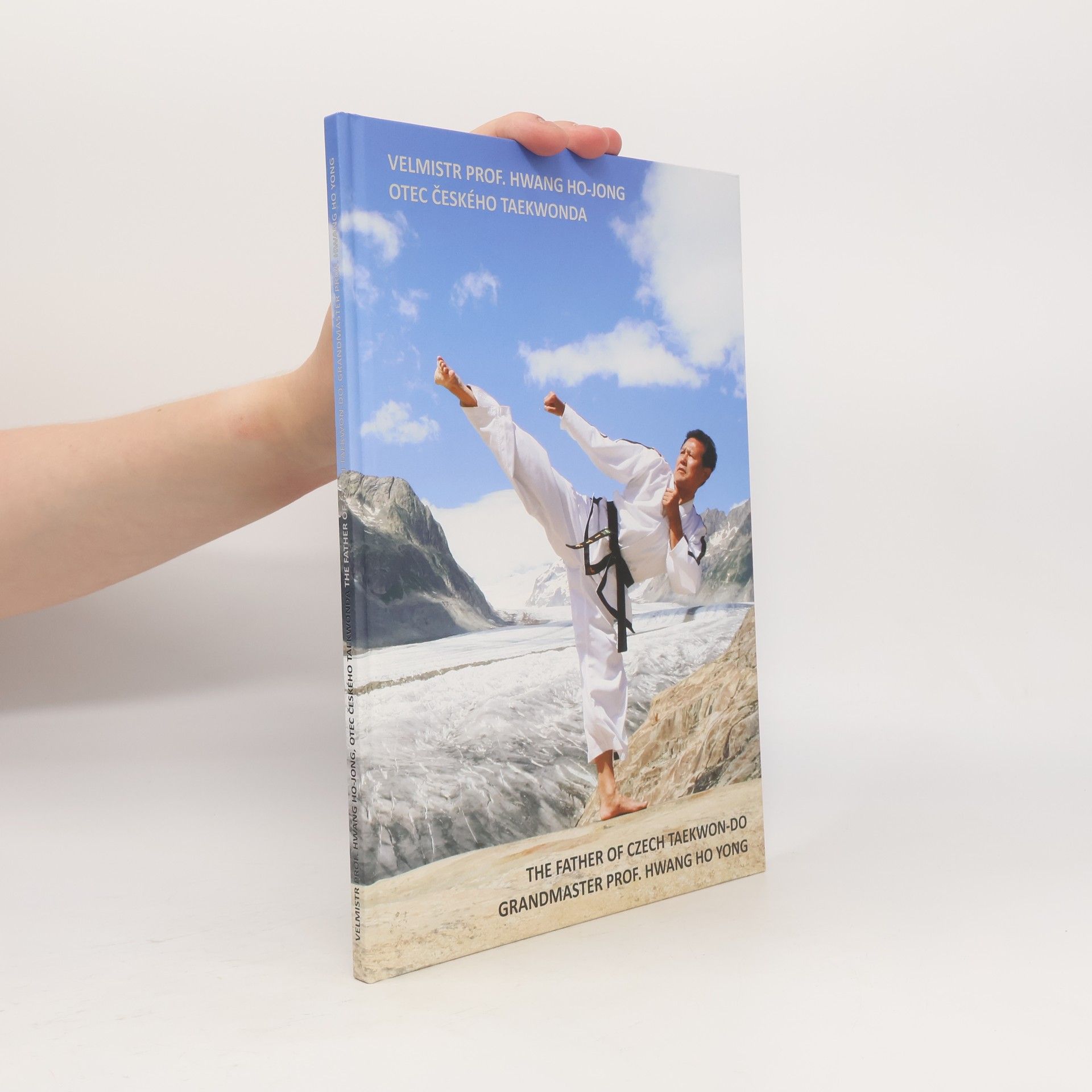 Collectif d'auteurs Velmistr Hwang Ho‑jong, otec českého taekwonda