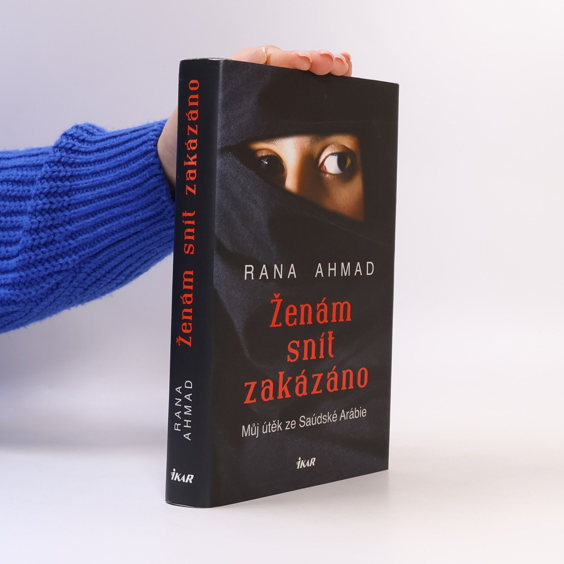 Rana Ahmad Ženám snít zakázáno