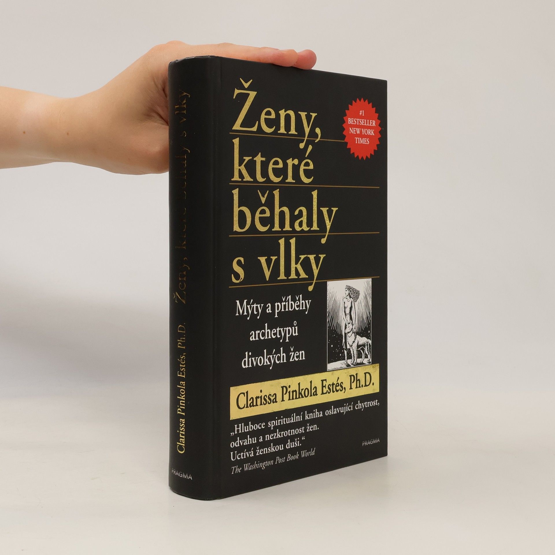 Clarissa Pinkola Estés Ženy, které běhaly s vlky