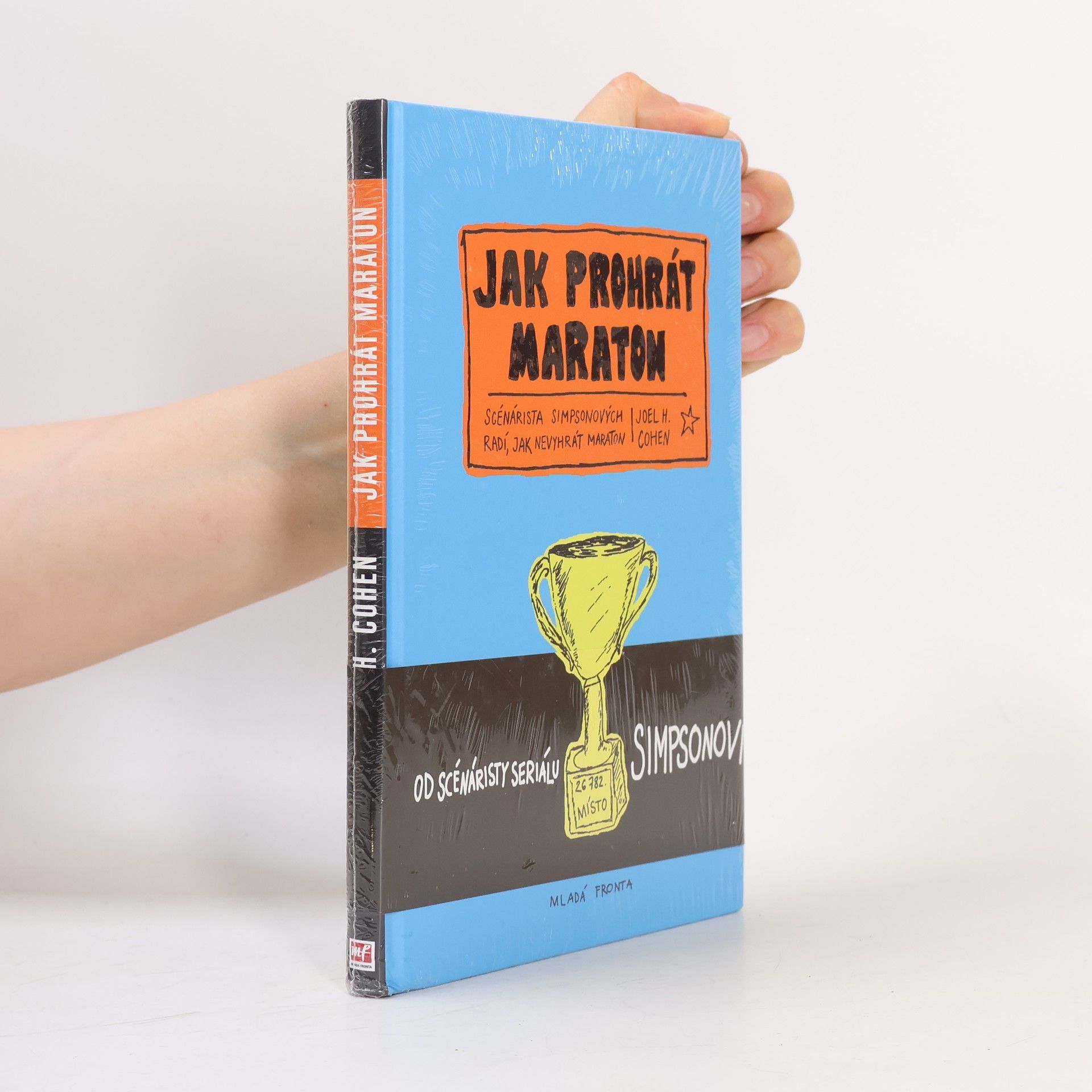 Joel H. Cohen Jak prohrát maraton. Scénárista Simpsonových radí, jak nevyhrát maraton