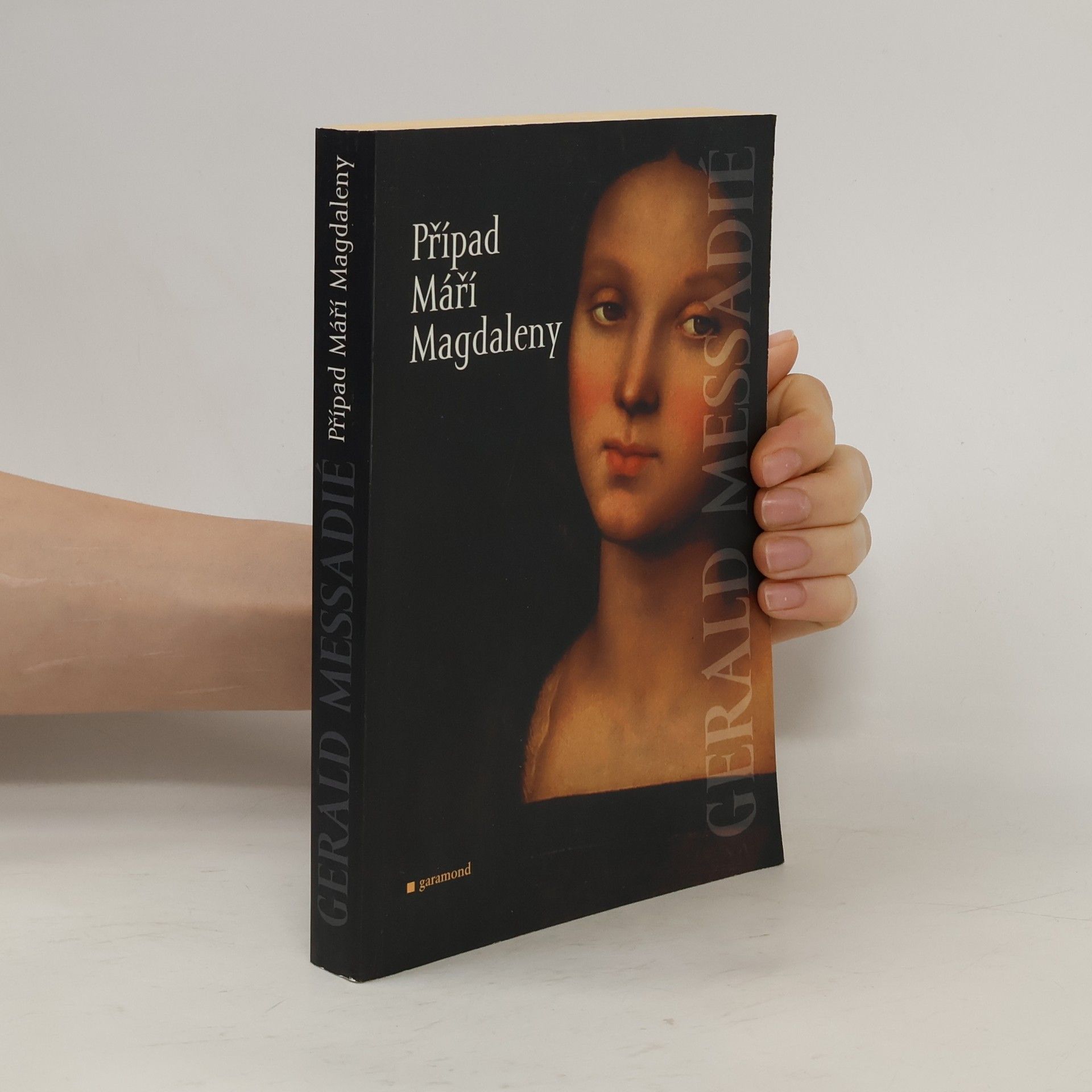 Gérald Messadié Případ Máří Magdaleny