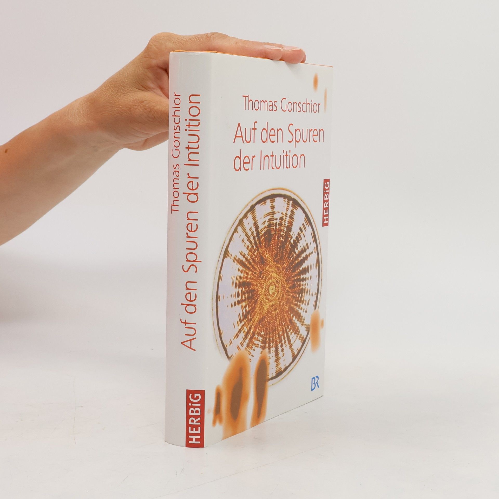 Thomas Gonschior Auf den Spuren der Intuition