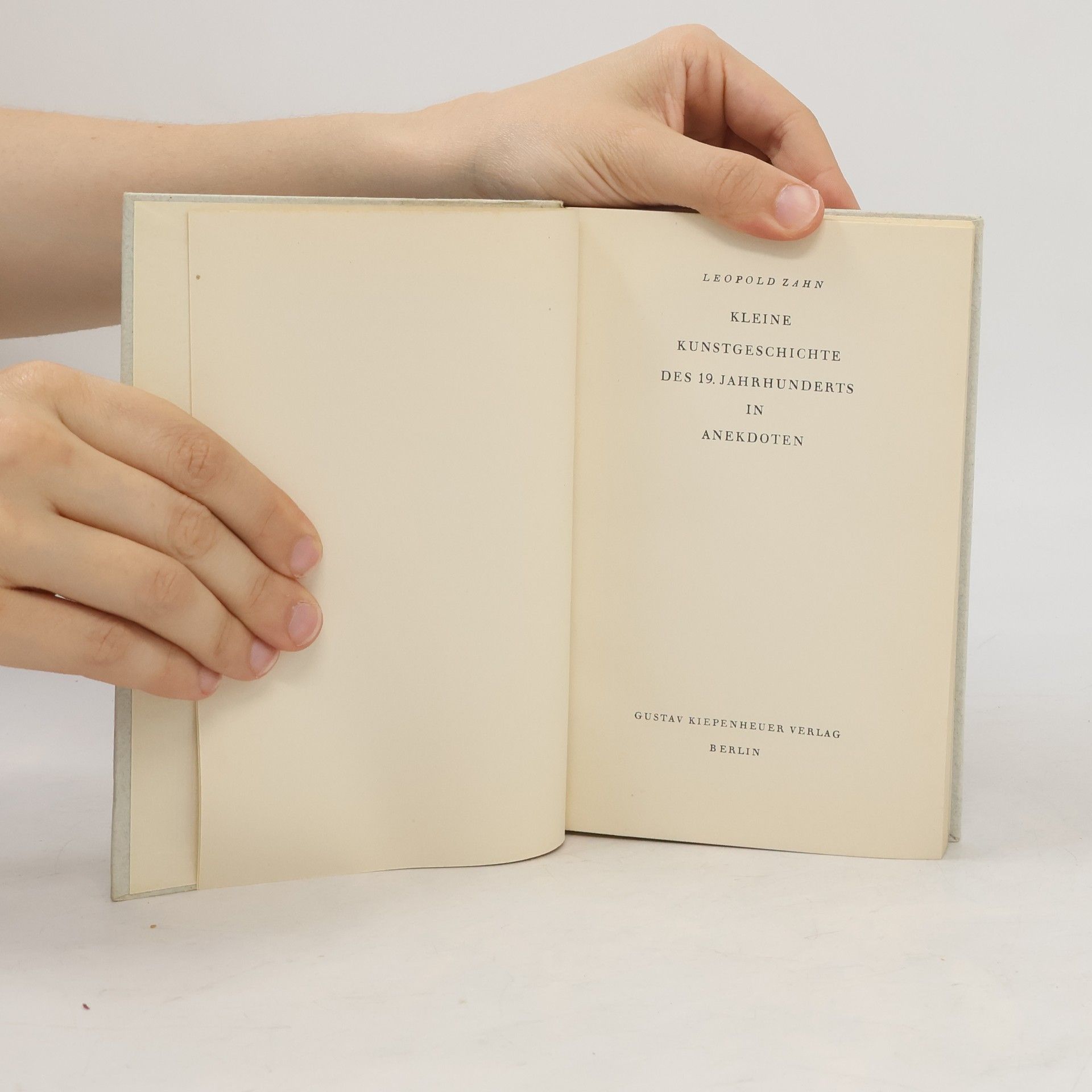 Leopold Zahn Kleine Kunstgeschichte des 19. Jahrhunderts in Anekdoten