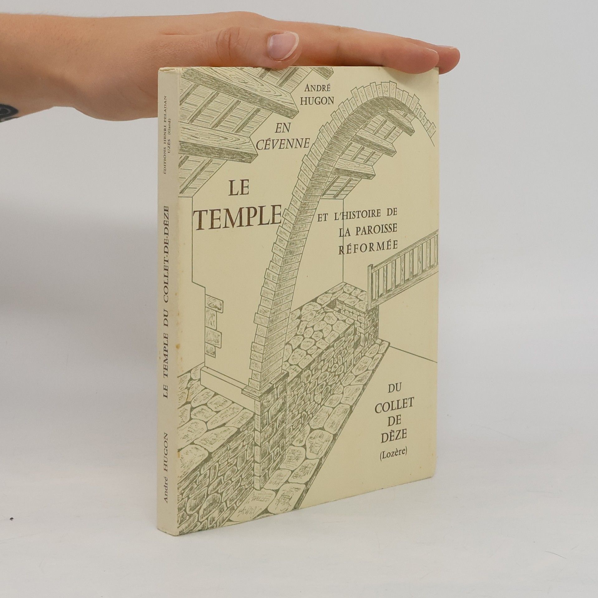André Hugon Le Temple et l'histoire de la paroisse réformée du Collet de Dèze