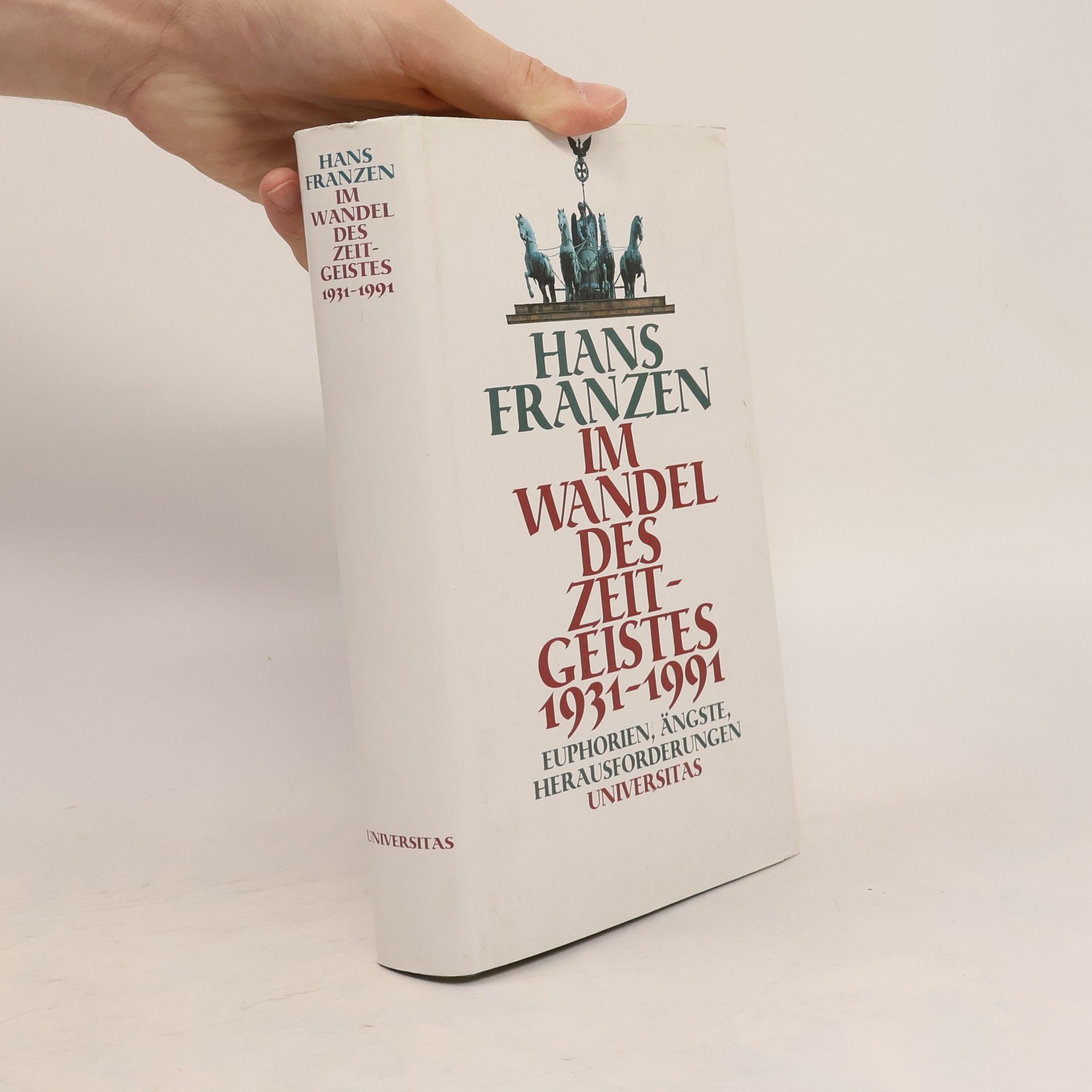 Hans Franzen Im Wandel des Zeitgeistes 1931 - 1991