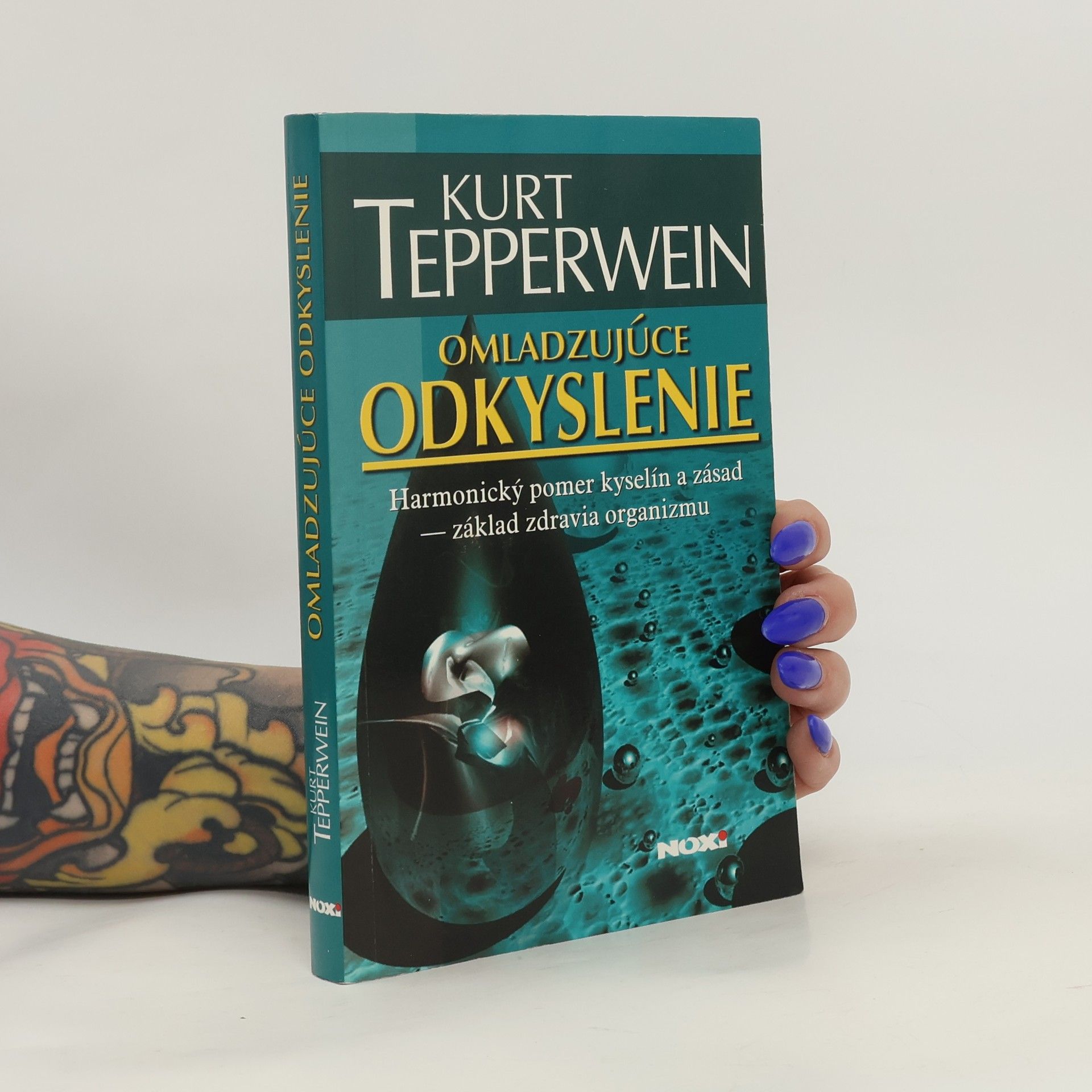 Kurt Tepperwein Omladzujúce odkyslenie