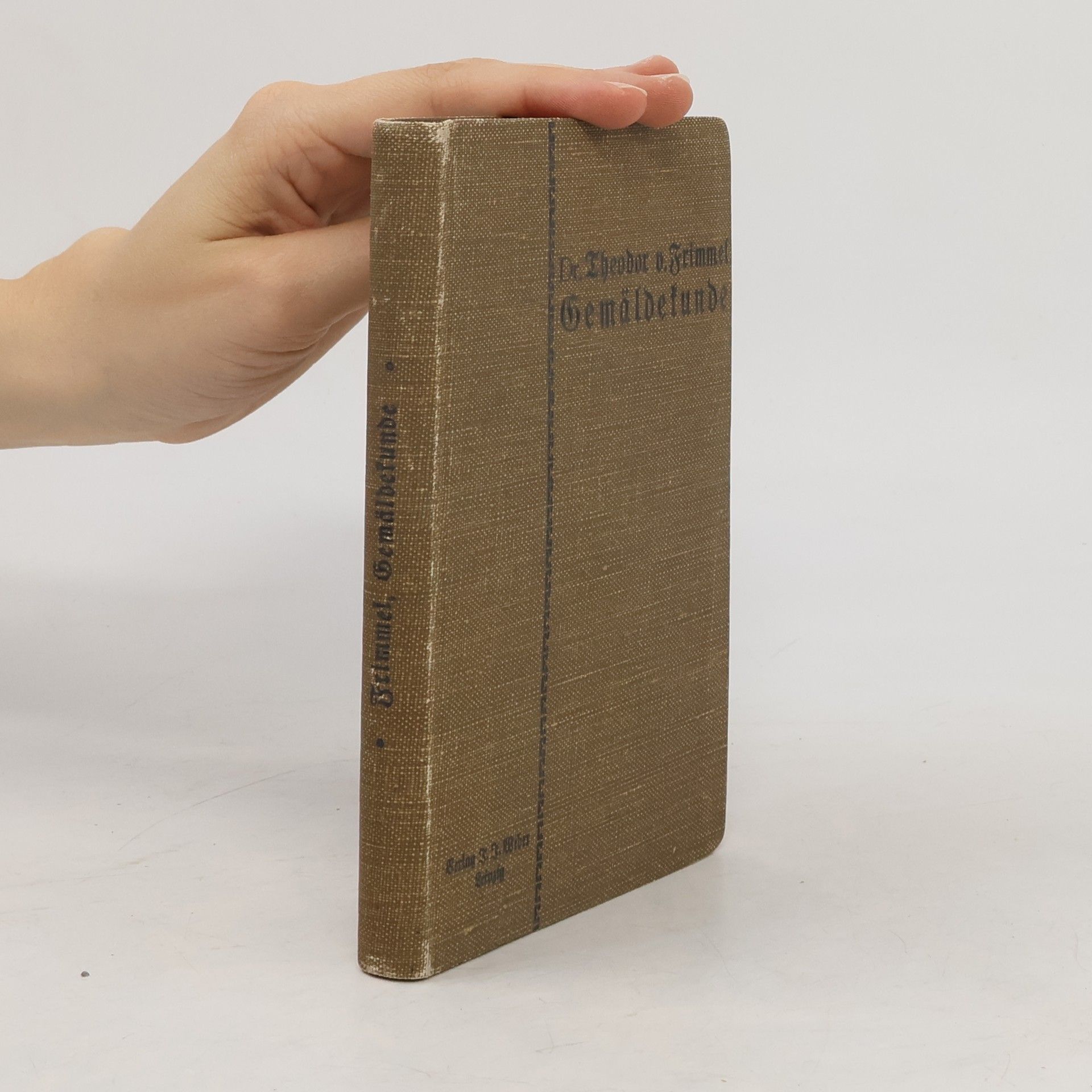 Theodor von Frimmel Handbuch der Gemäldekunde