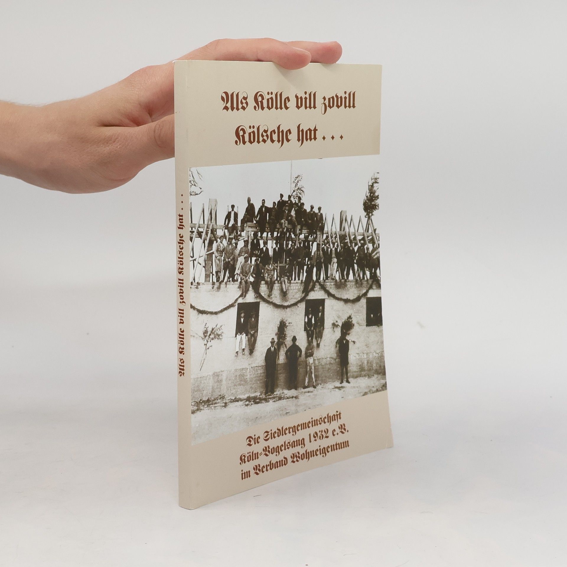 Autorenkollektiv Als Kölle vill zovill Kölsche hat...