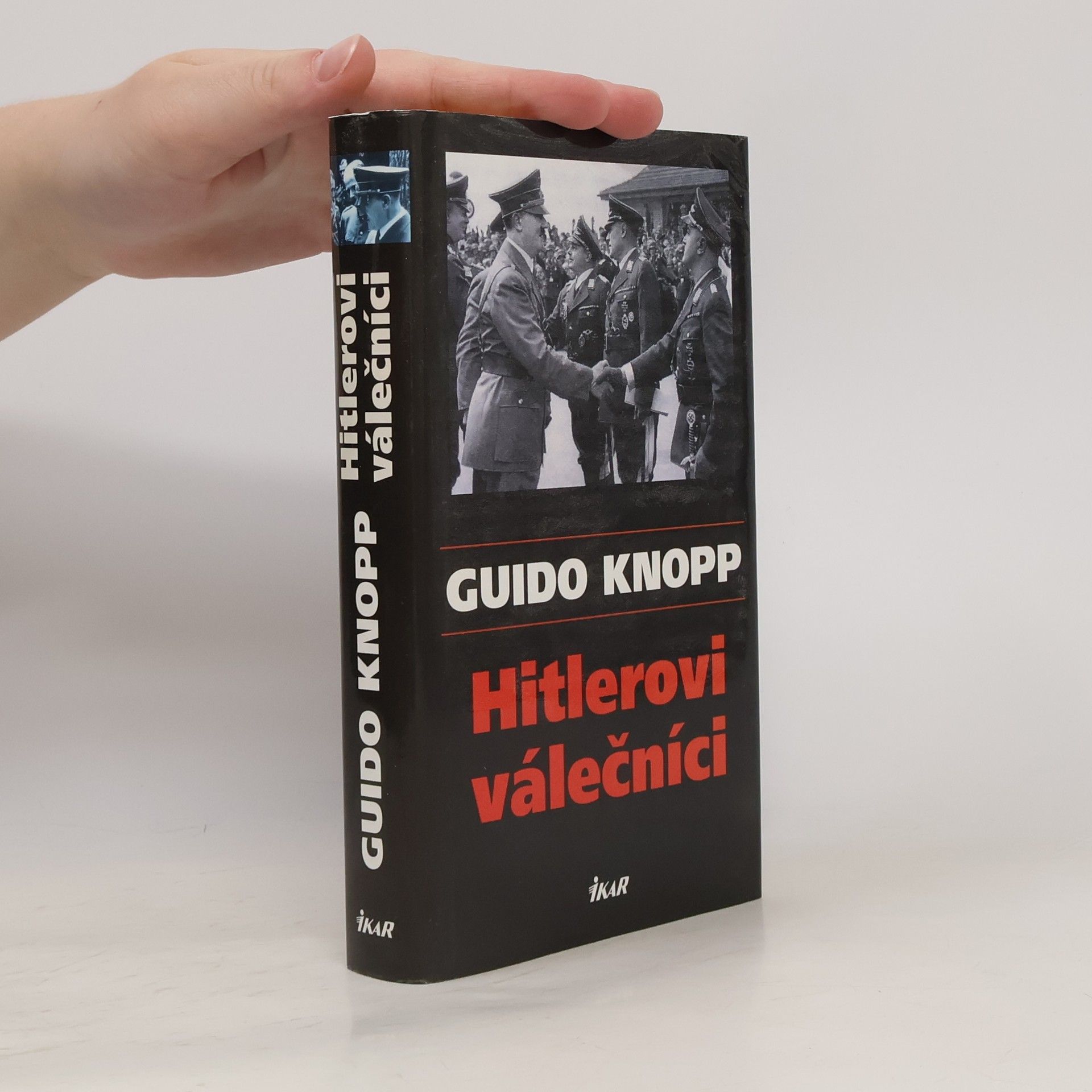 Guido Friedrich Knopp Hitlerovi válečníci