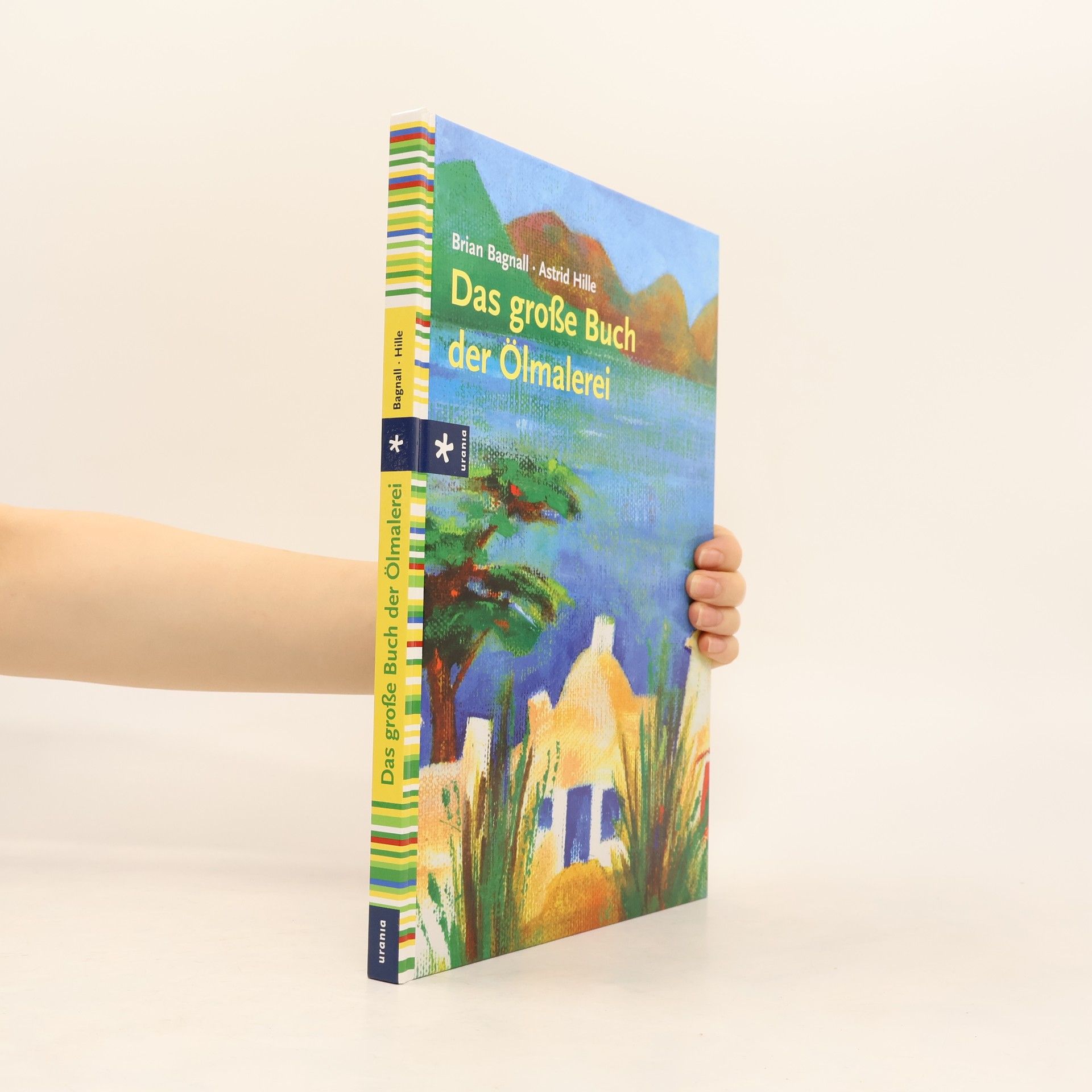Brian Bagnall Das große Buch der Ölmalerei