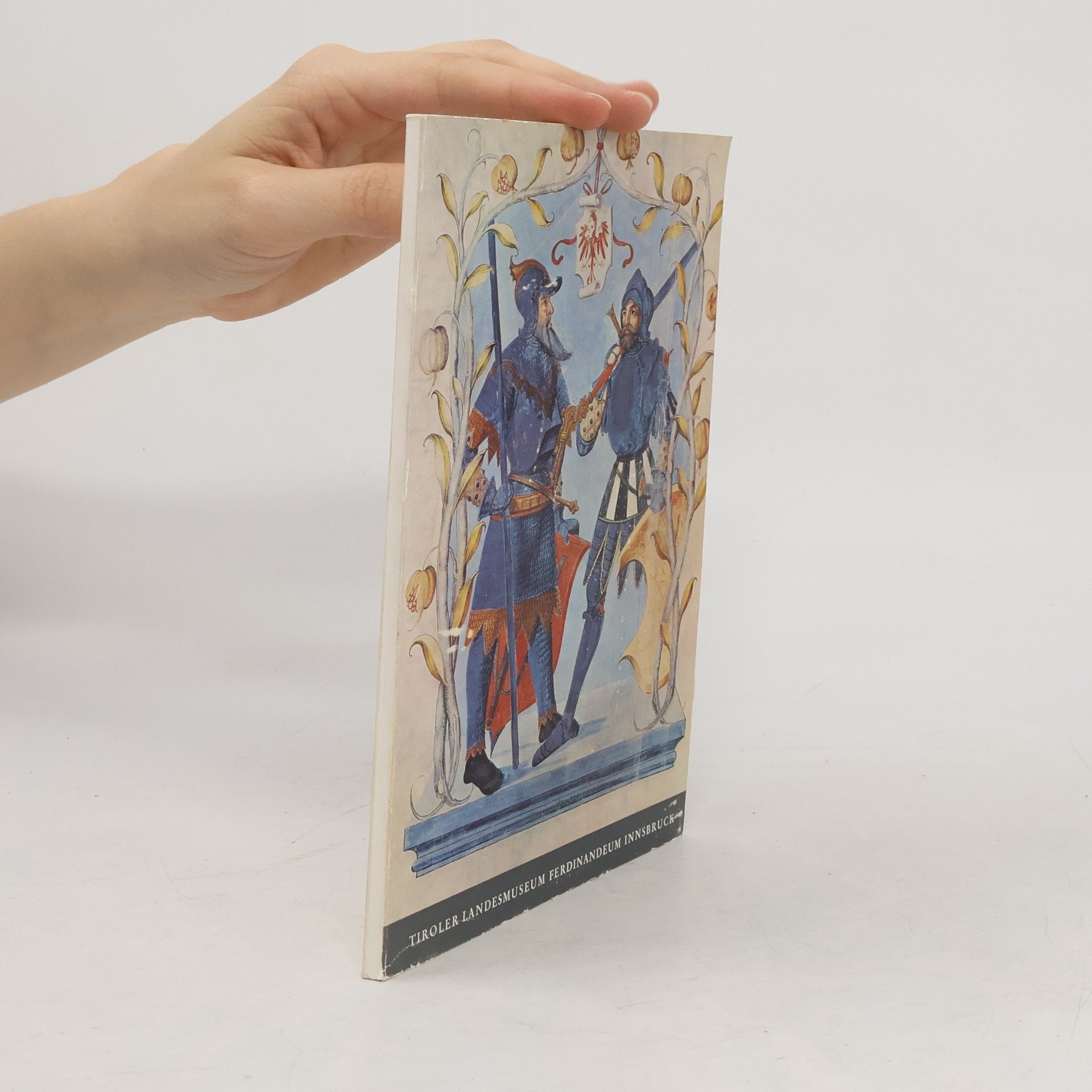 Various authors Hundert Handschriften der Ambraser Kunst- und Wunderkammer