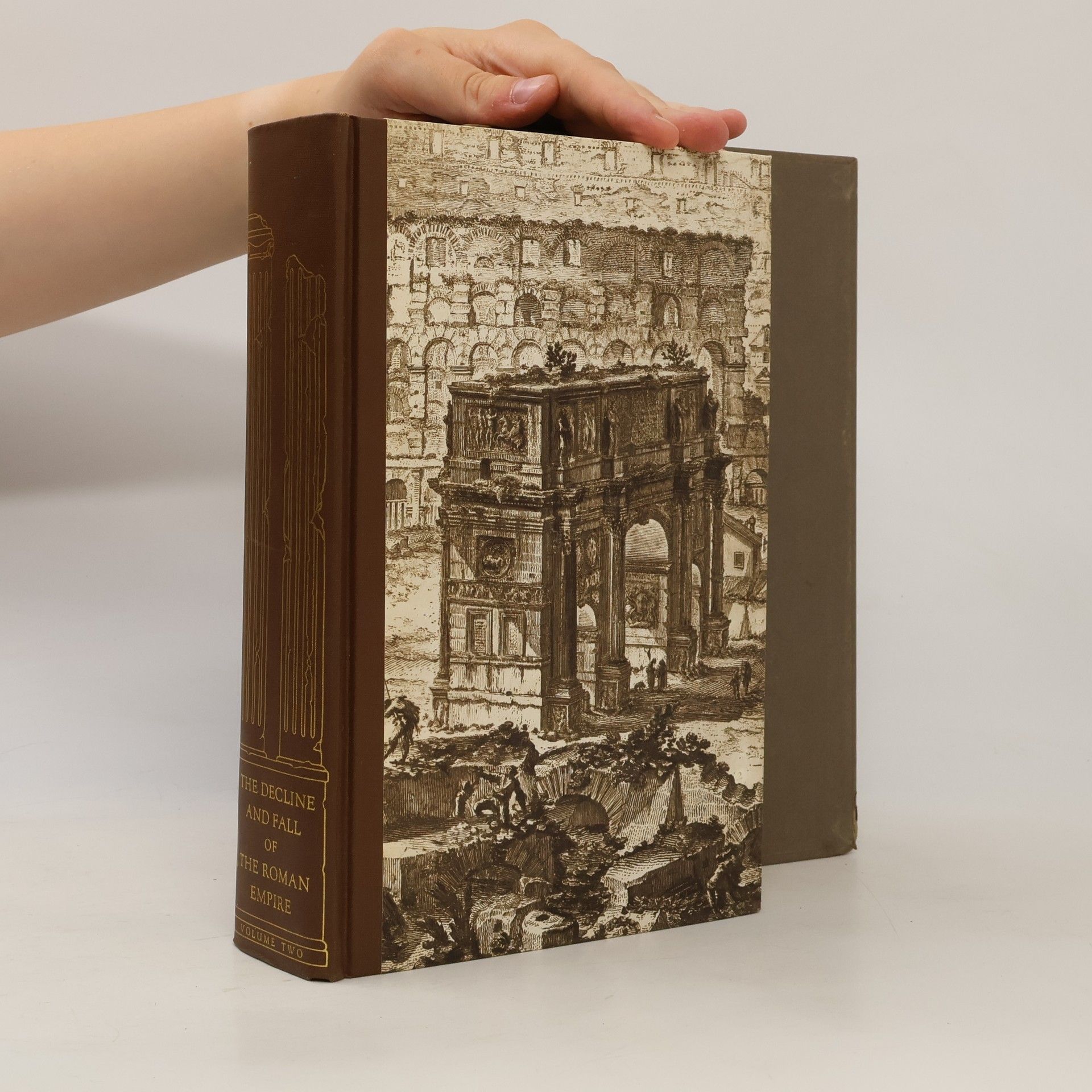 Edward Gibbon The Decline and Fall of the Roman Empire. Volume Two