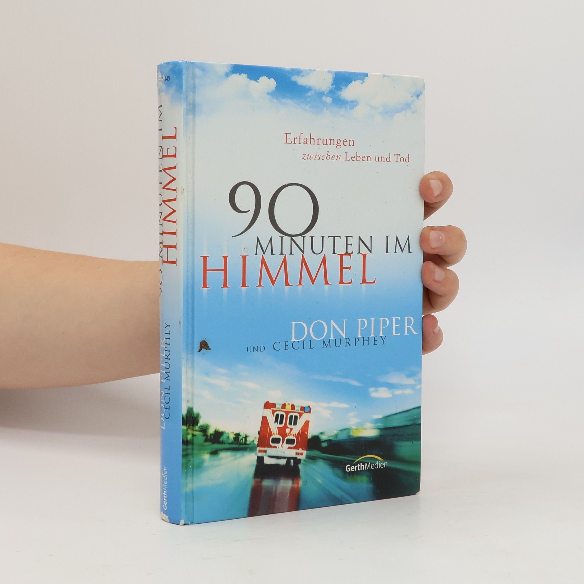 Don Piper 90 Minuten im Himmel