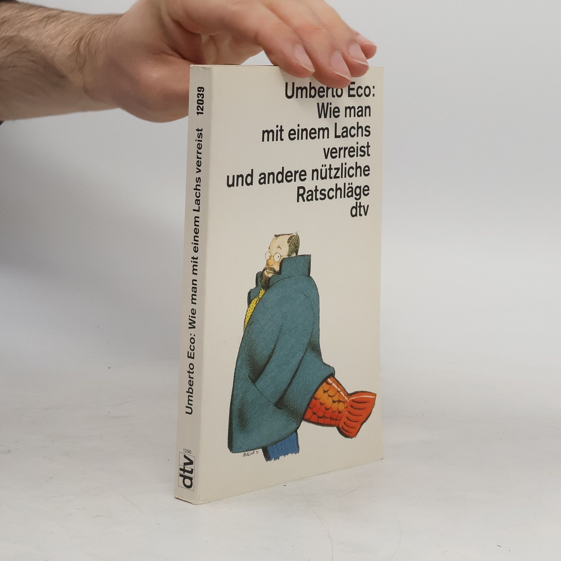Wie man mit einem Lachs verreist und andere nützliche Ratschläge