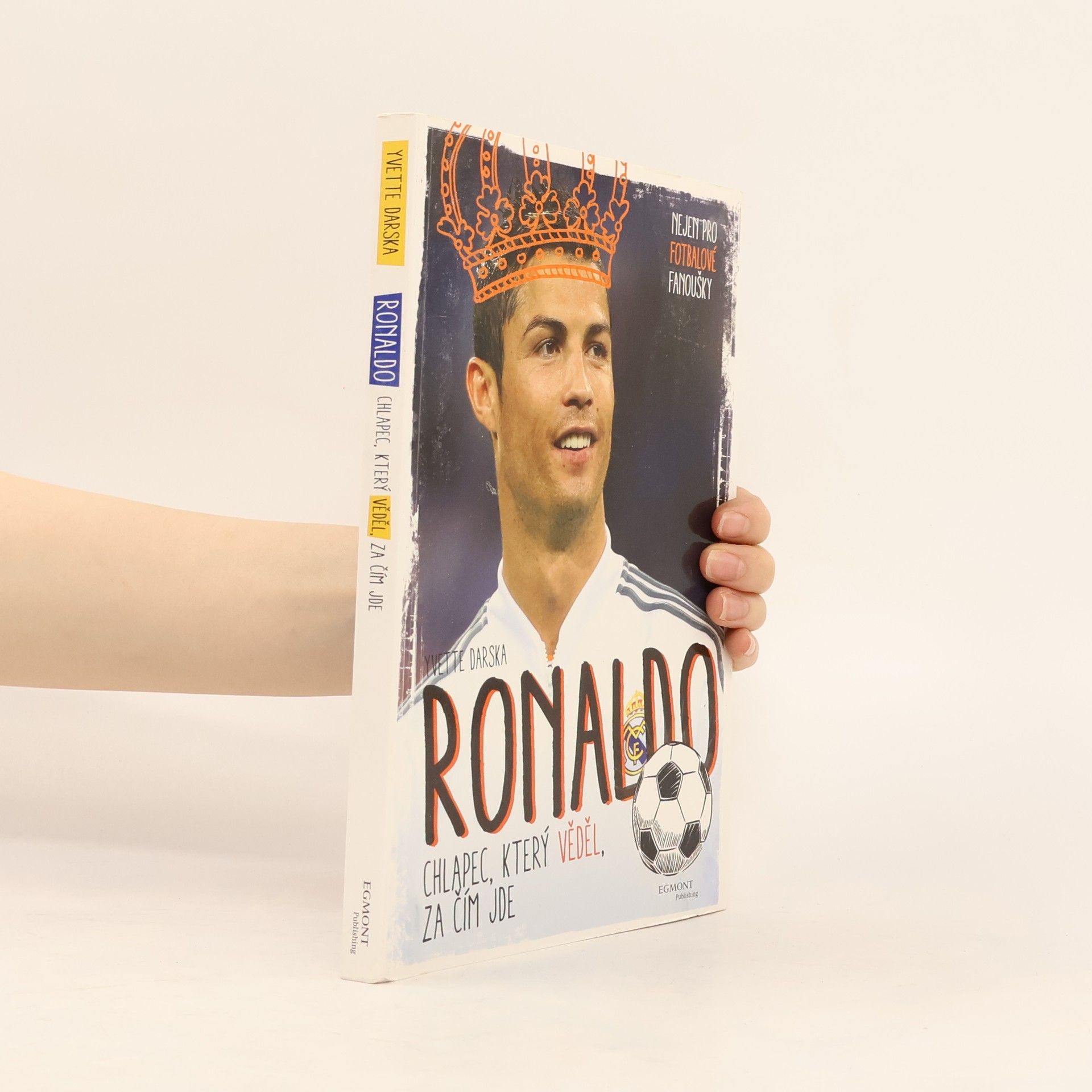 Yvette Żółtowska Darska Ronaldo: chlapec, který věděl, za čím jde