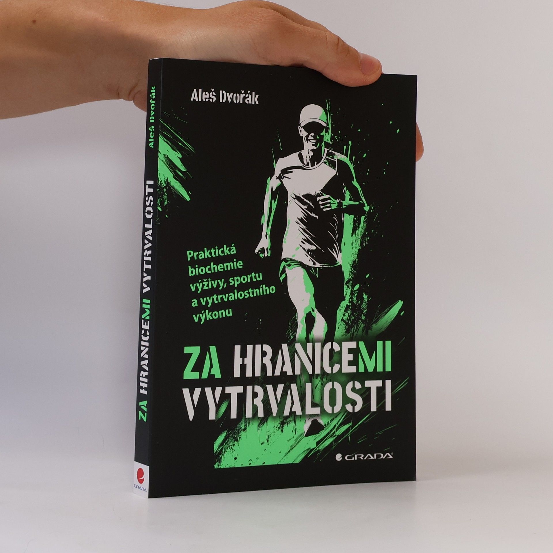 Robert Prokopec Za hranicemi vytrvalosti - Praktická biochemie výživy, sportu a vytrvalostního výkonu