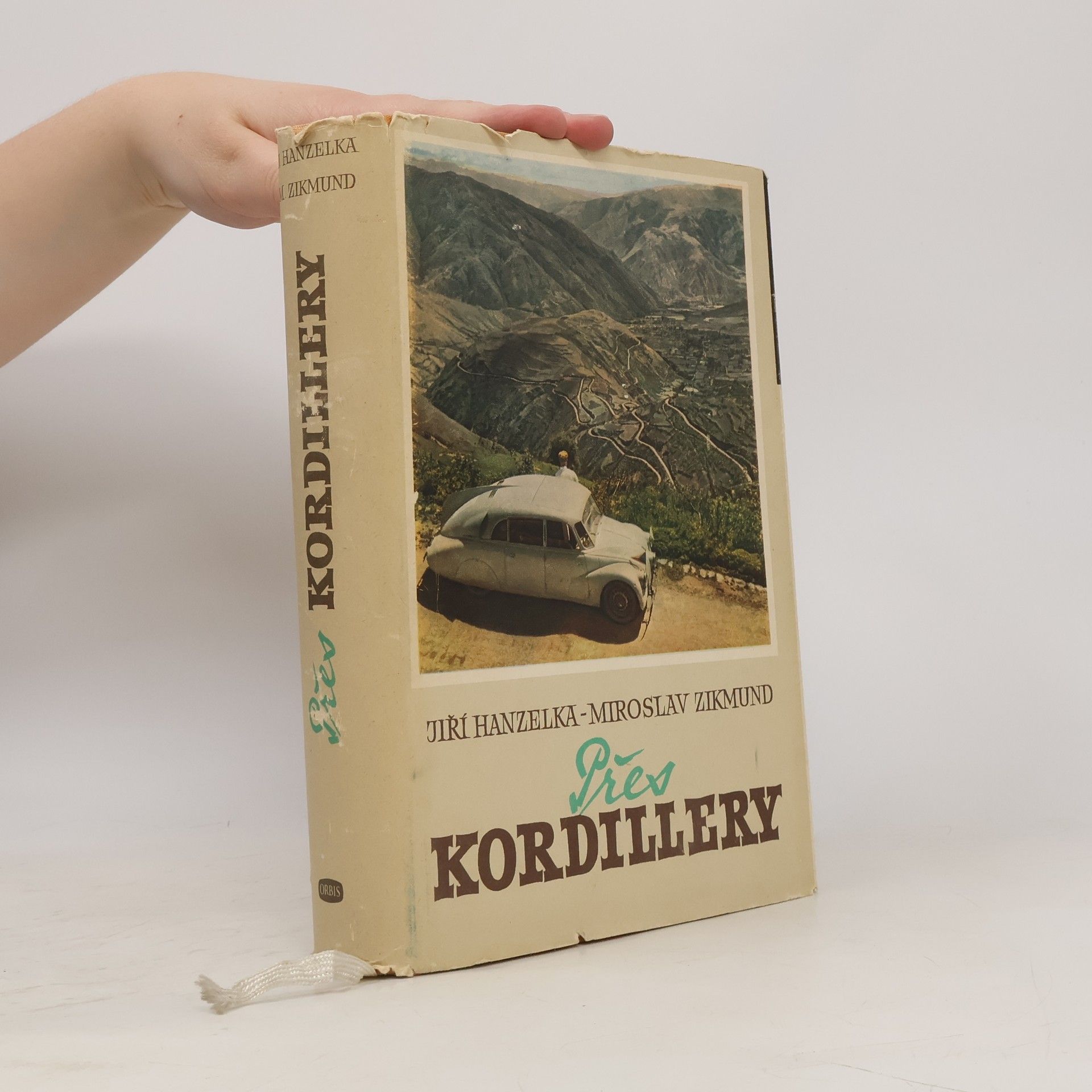 Jiří Hanzelka Přes Kordillery