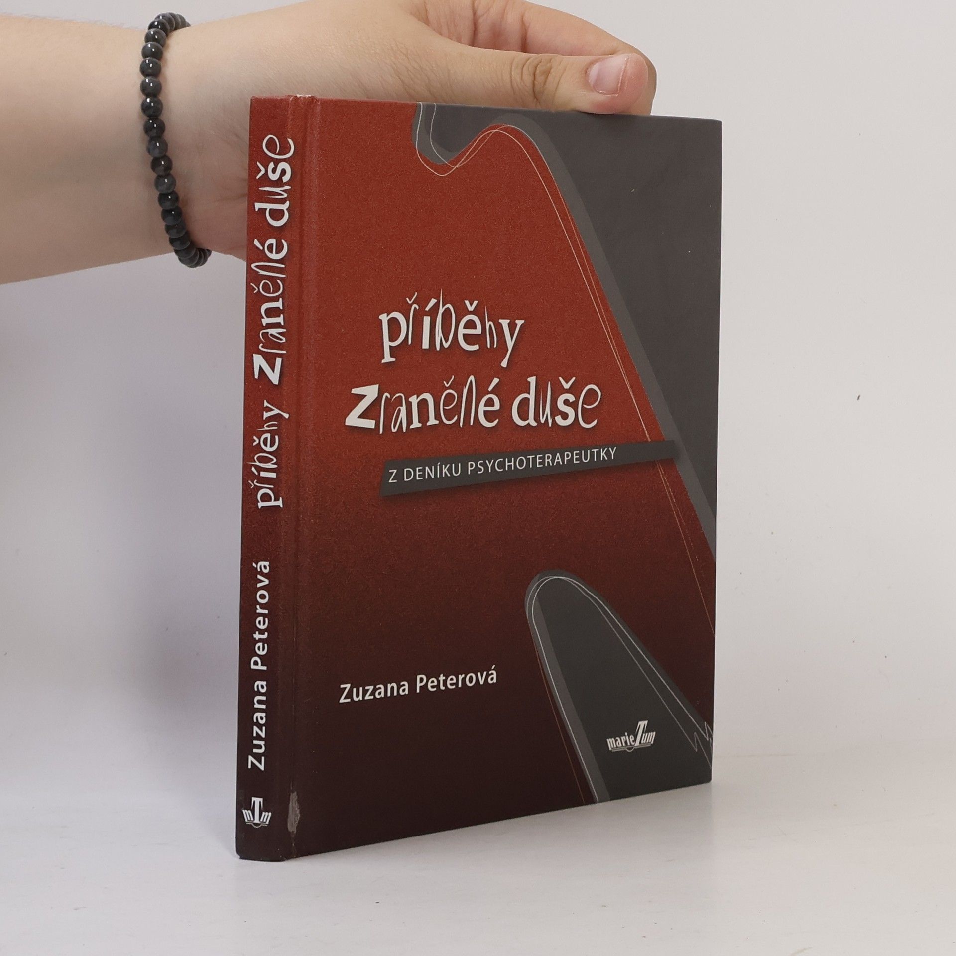 Zuzana Peterová Příběhy zraněné duše : z deníku psychoterapeutky
