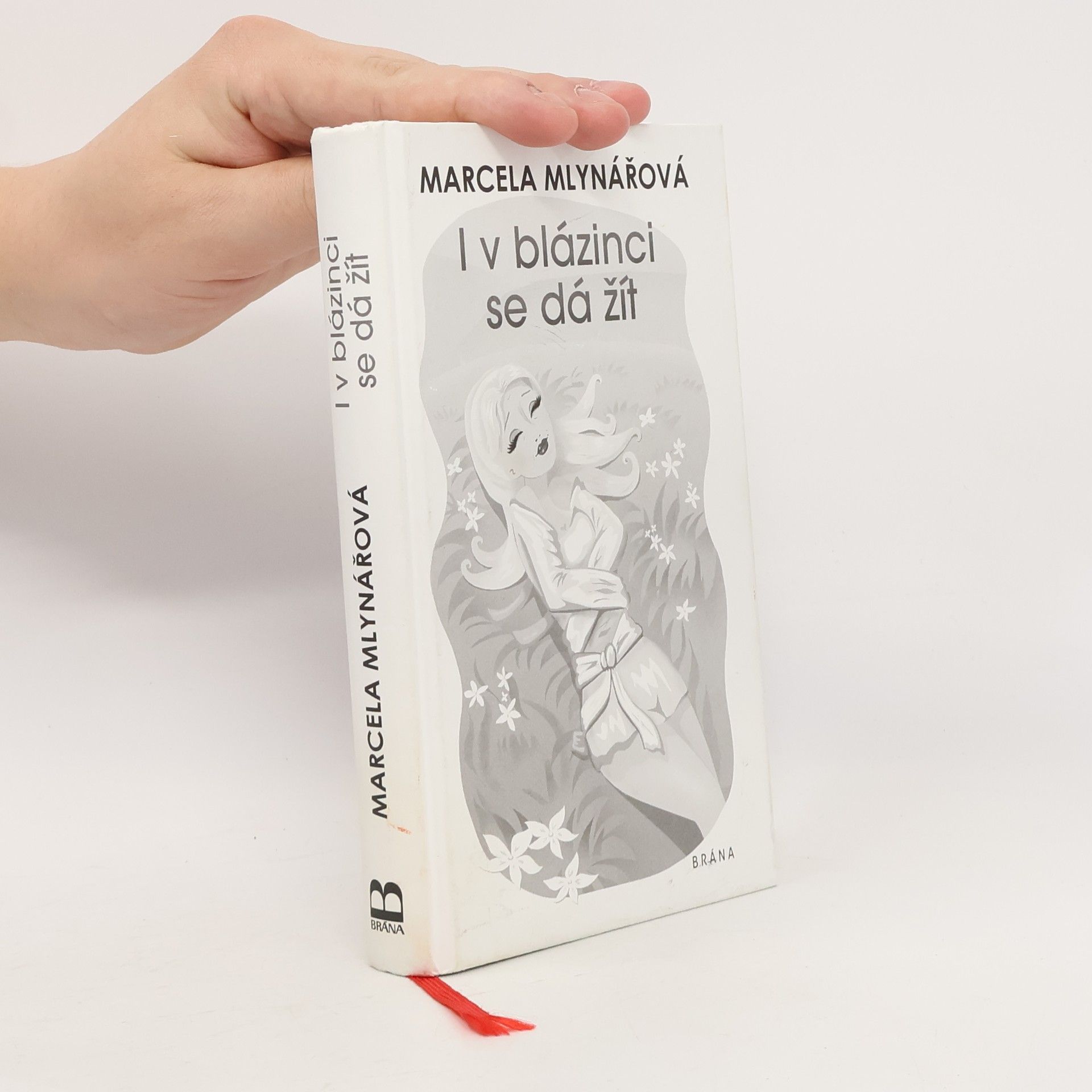 Marcela Mlynářová I v blázinci se dá žít