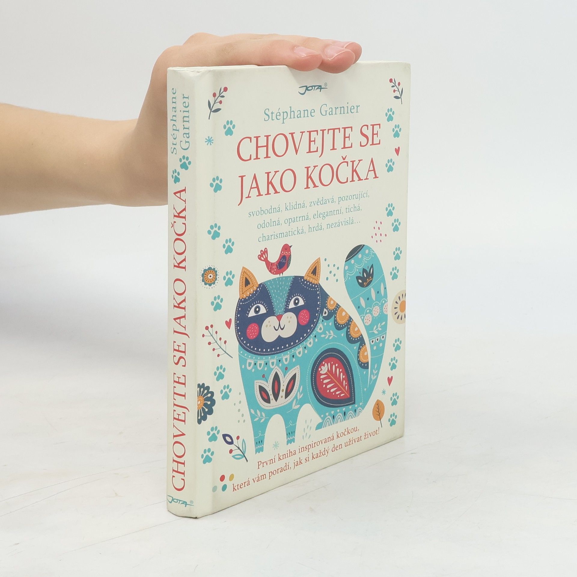 Stéphane Garnier Chovejte se jako kočka
