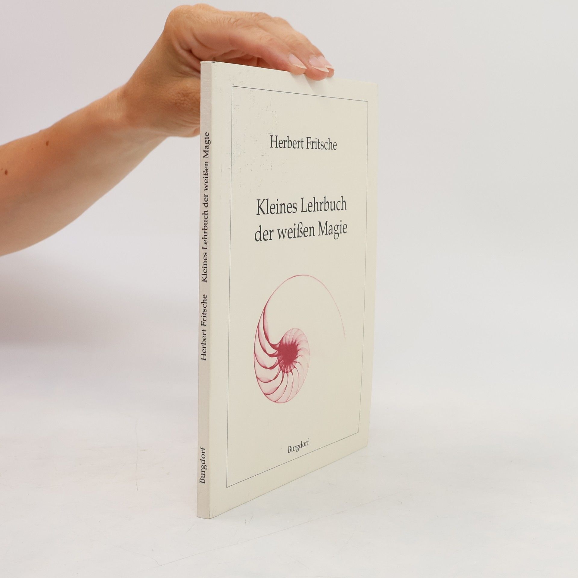 Kleines Lehrbuch der weissen Magie