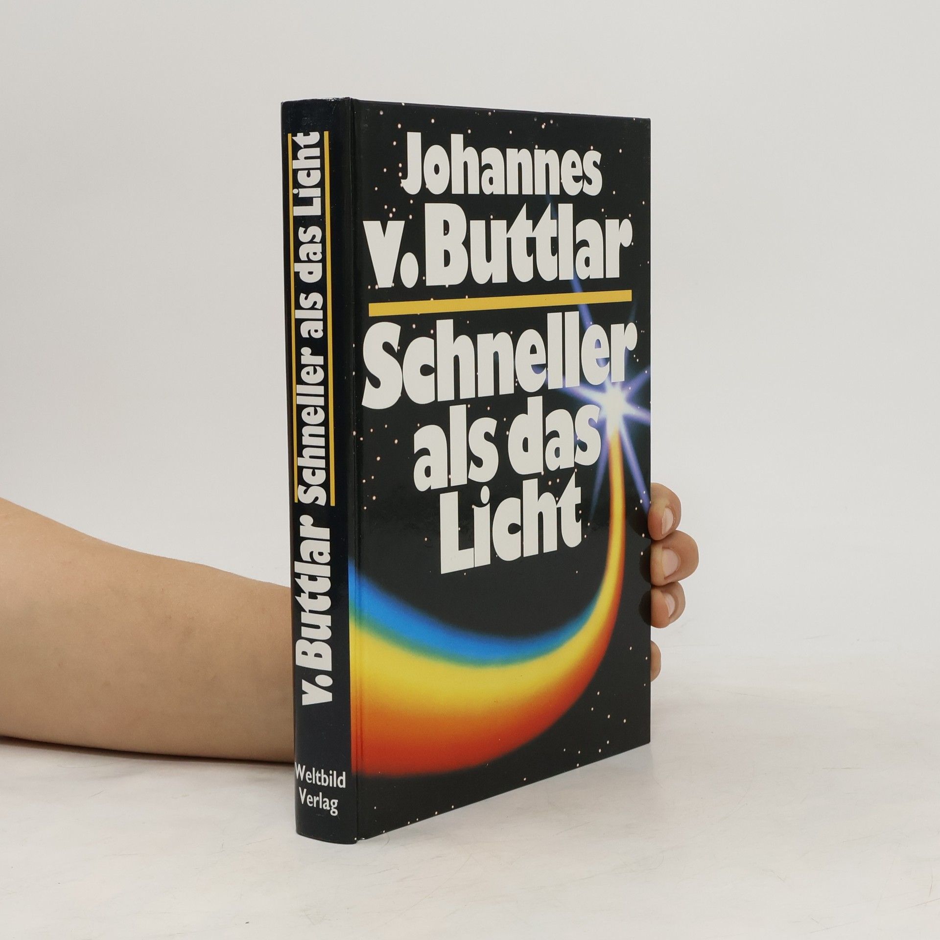 Johannes v. Buttlar Schneller als das Licht